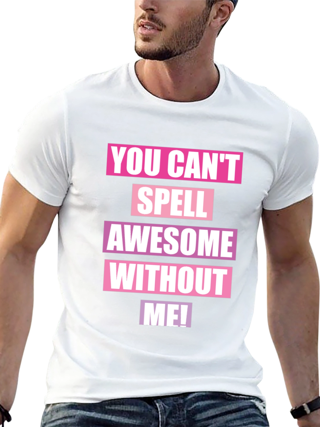 Awesome Without Me Graphic T-Shirt