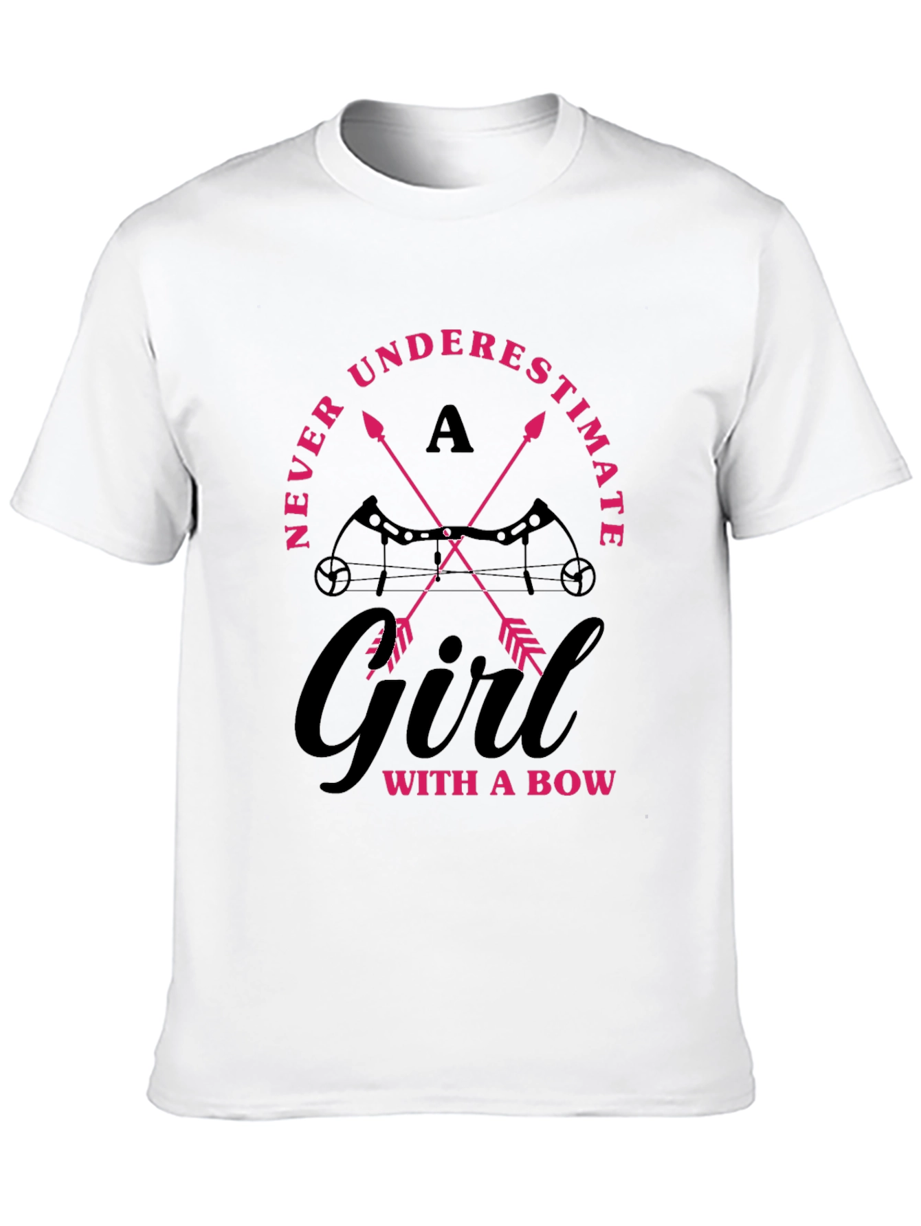 Archery Girl T-Shirt: Never Underestimate