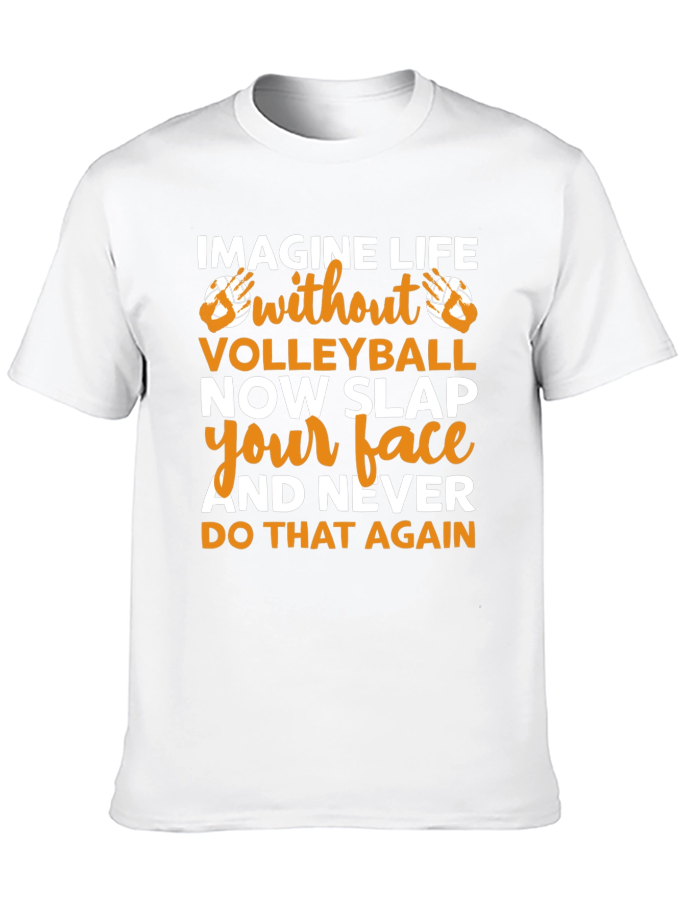 Volleyball Fan T-Shirt - Imagine Life Without Volleyball