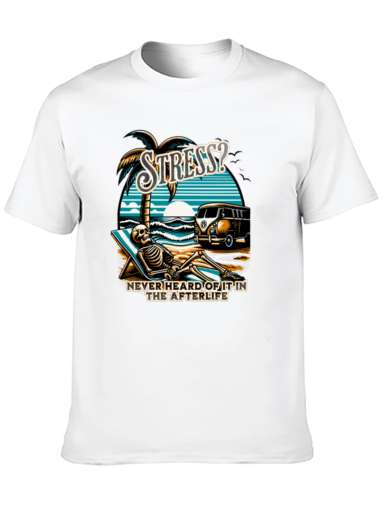 Stress? Afterlife T-Shirt - Beach Skeleton Relaxation
