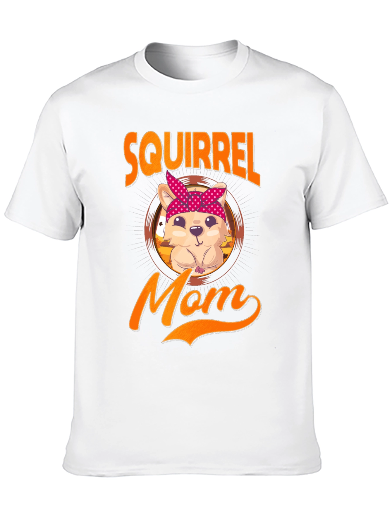 Squirrel Mom T-Shirt - Cute Animal Lover Tee
