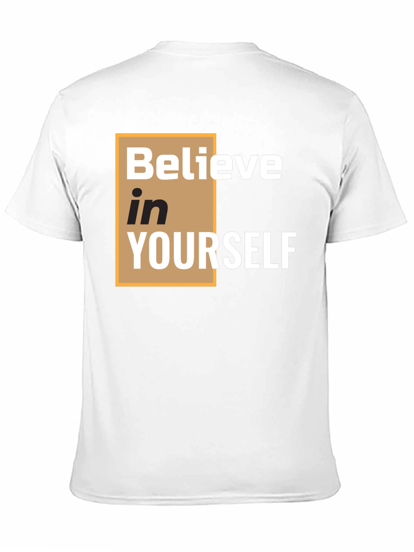 Believe in Yourself T-Shirt - Motivational Tee