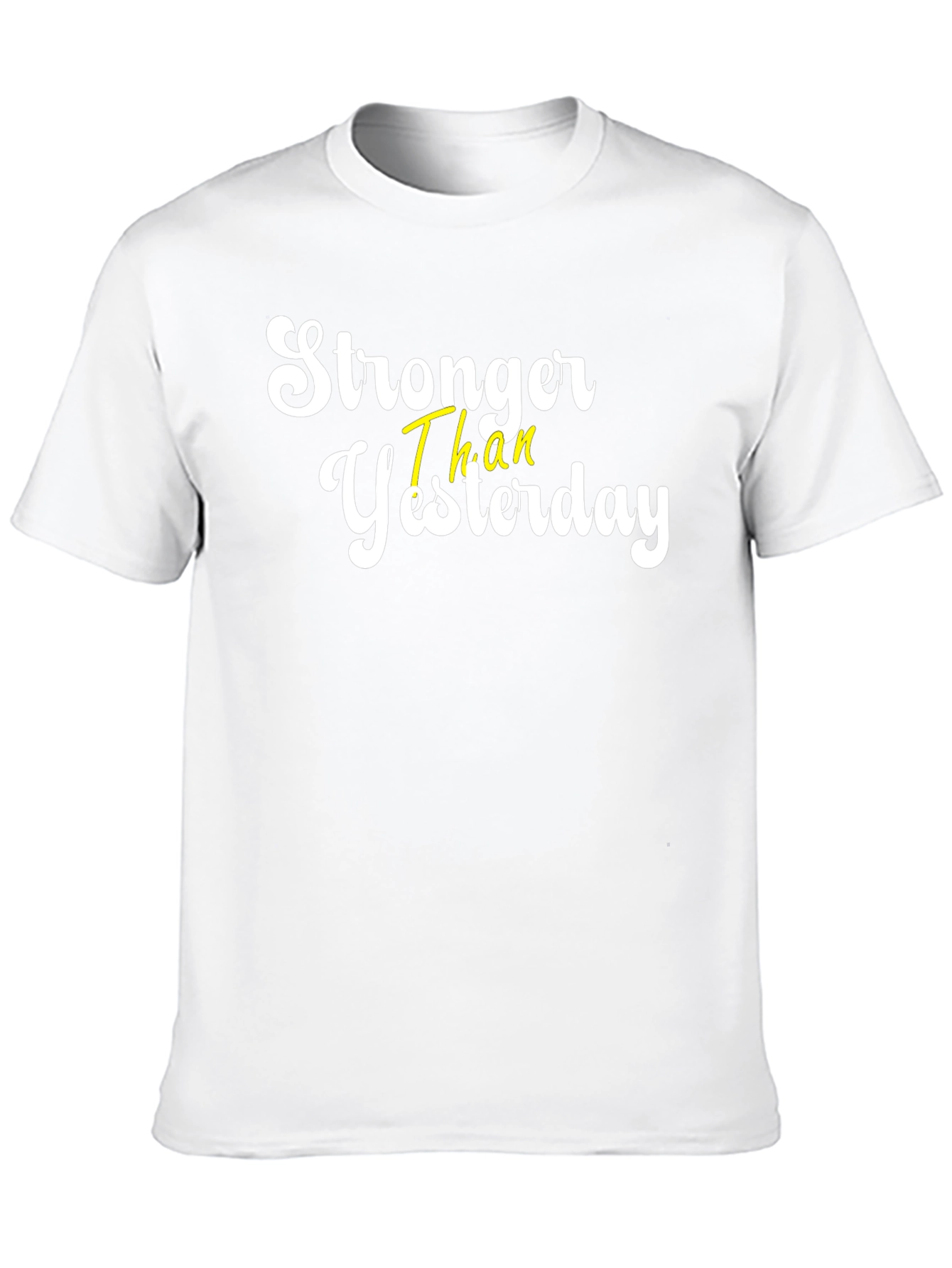 Stronger Than Yesterday Graphic Tee - Motivational Shirt