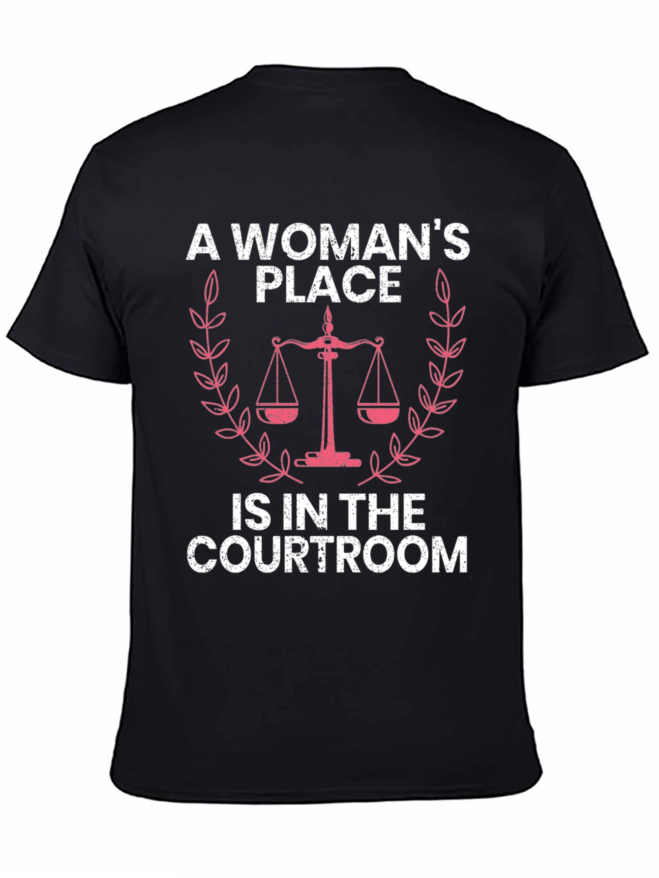 A Womans Place T-Shirt - Courtroom Design