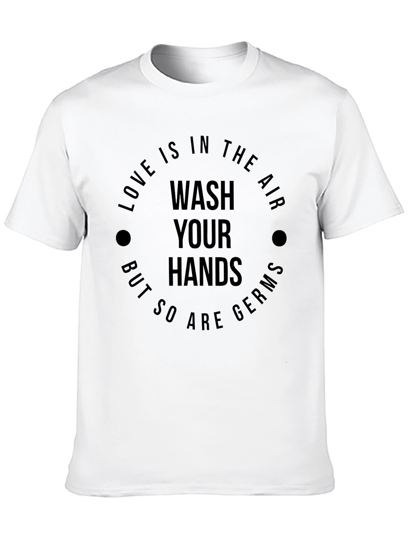 Wash Your Hands Graphic T-Shirt