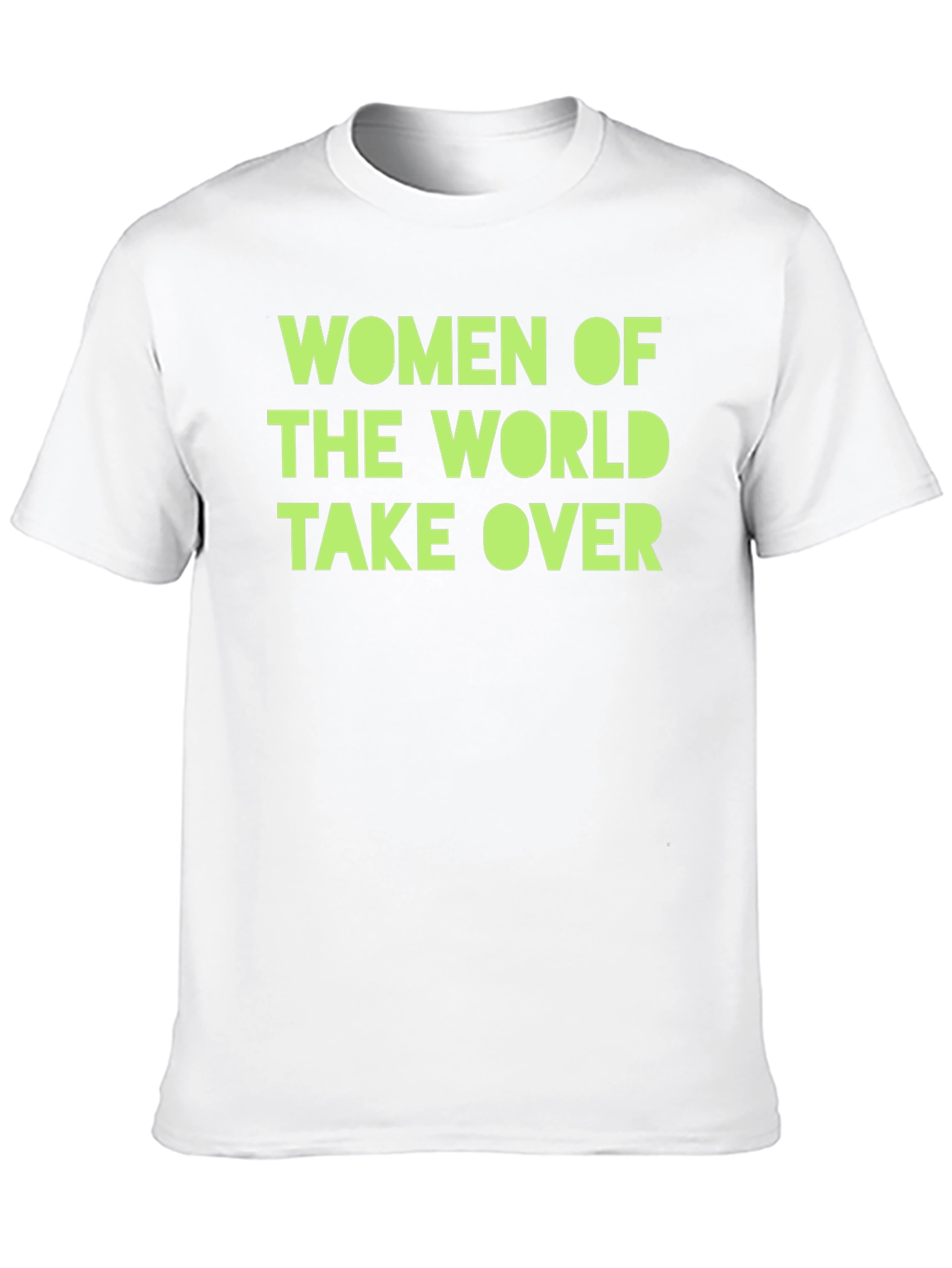 Women of The World Take Over T-Shirt