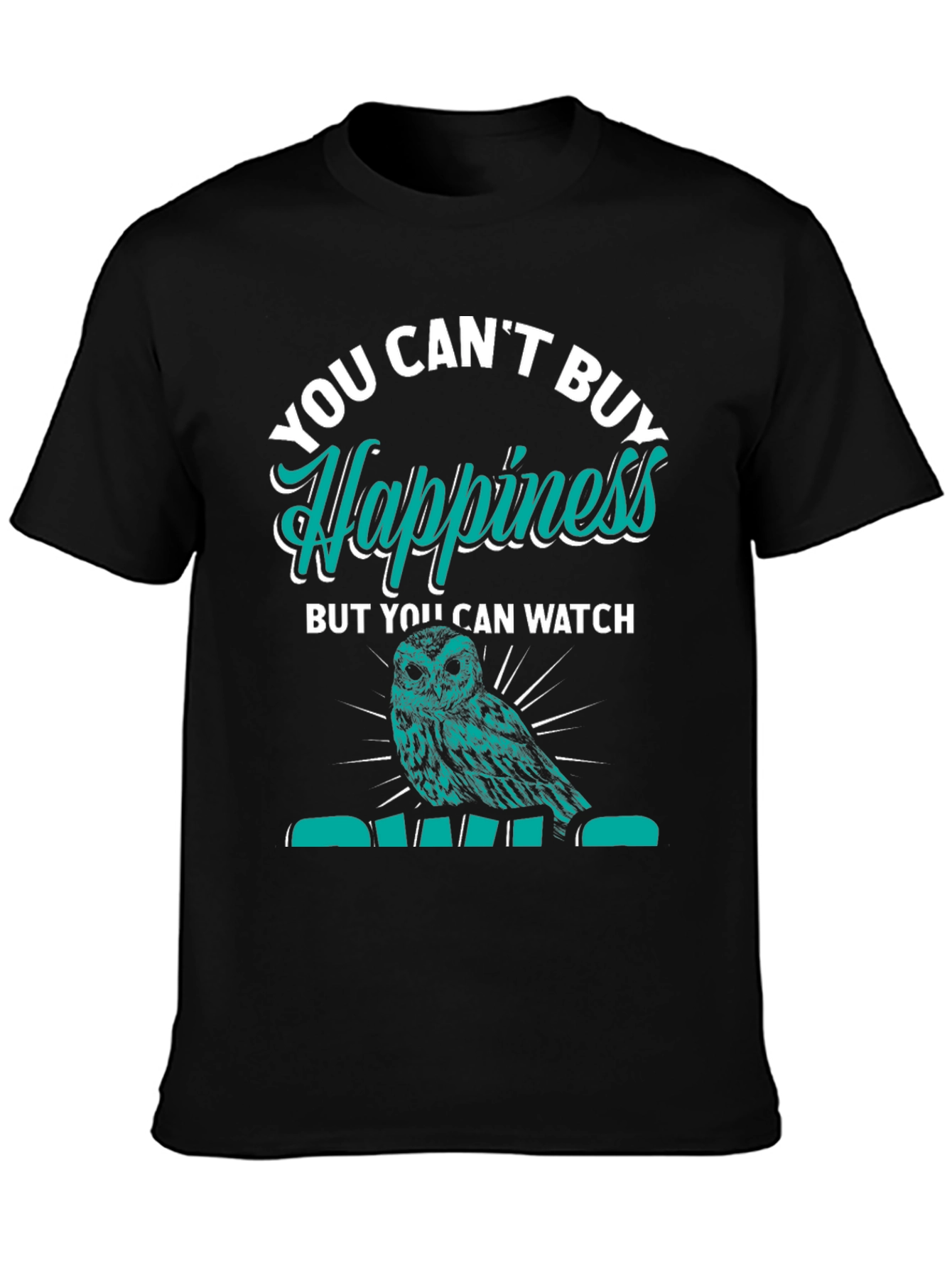 You Cant Buy Happiness Owl Graphic Tee