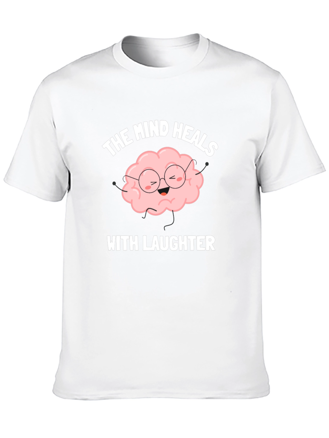 The Mind Heals with Laughter T-Shirt