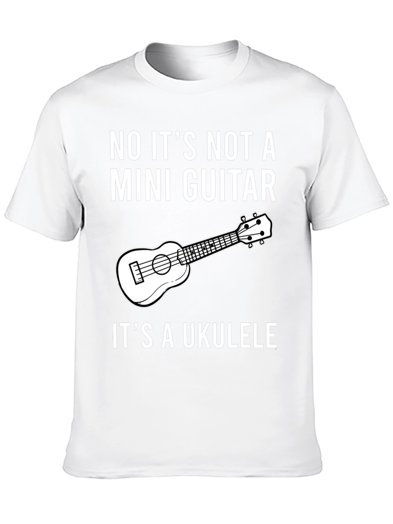 Ukulele Humor T-Shirt: Not a Mini Guitar!