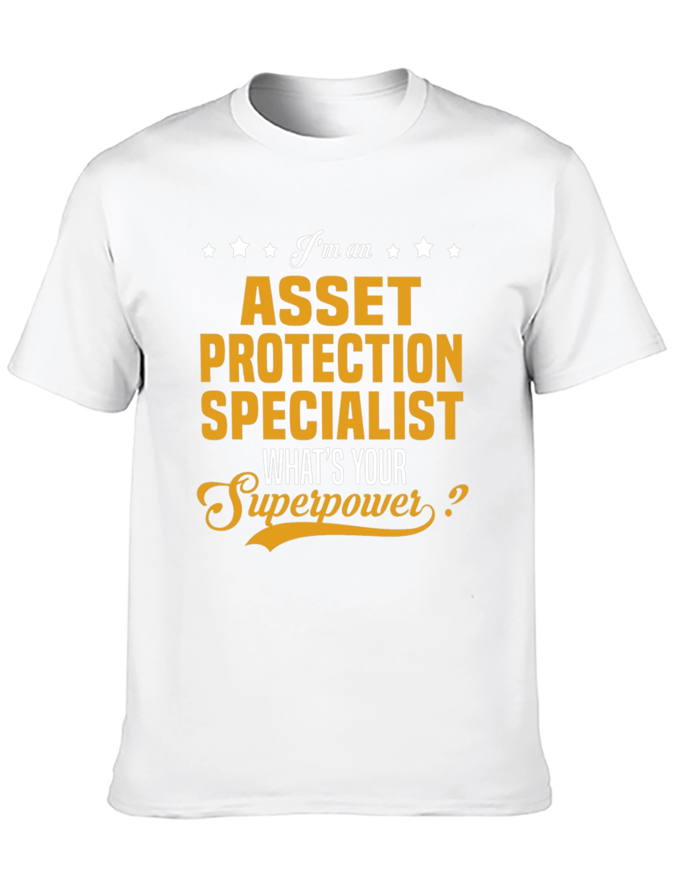 Asset Protection Specialist T-Shirt - Superpower Tee