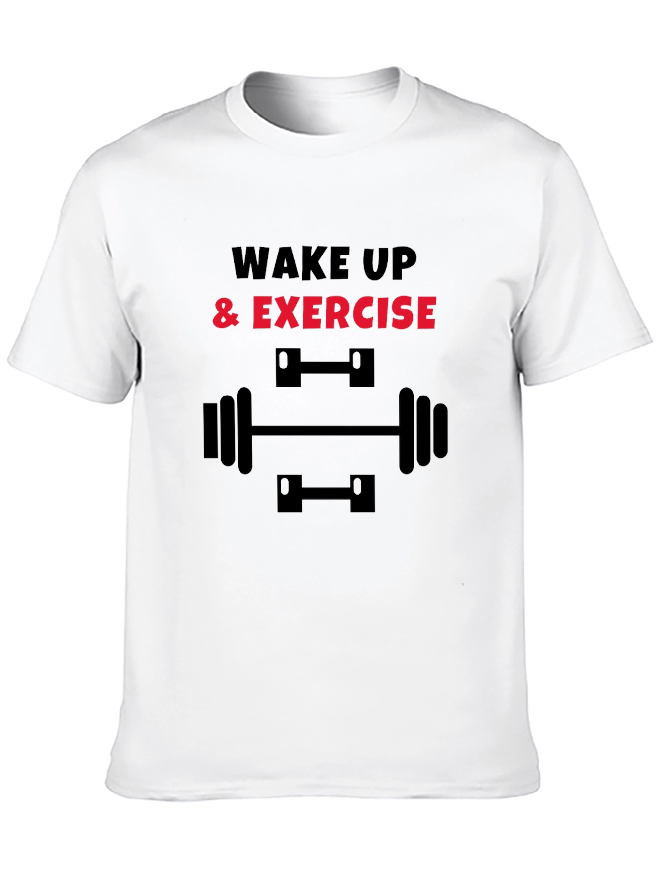 Wake Up & Exercise Graphic T-Shirt
