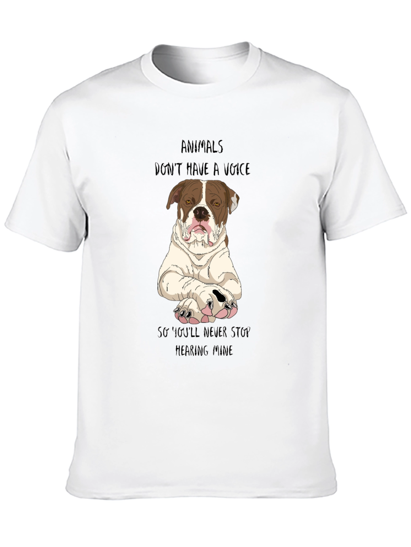 Animals Dont Have a Voice T-Shirt