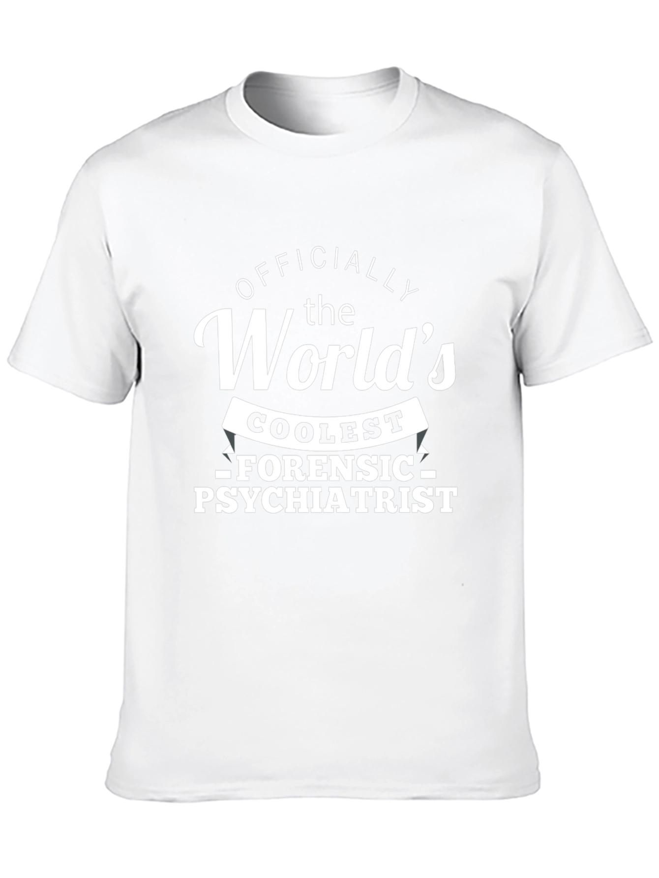Worlds Coolest Forensic Psychiatrist T-Shirt