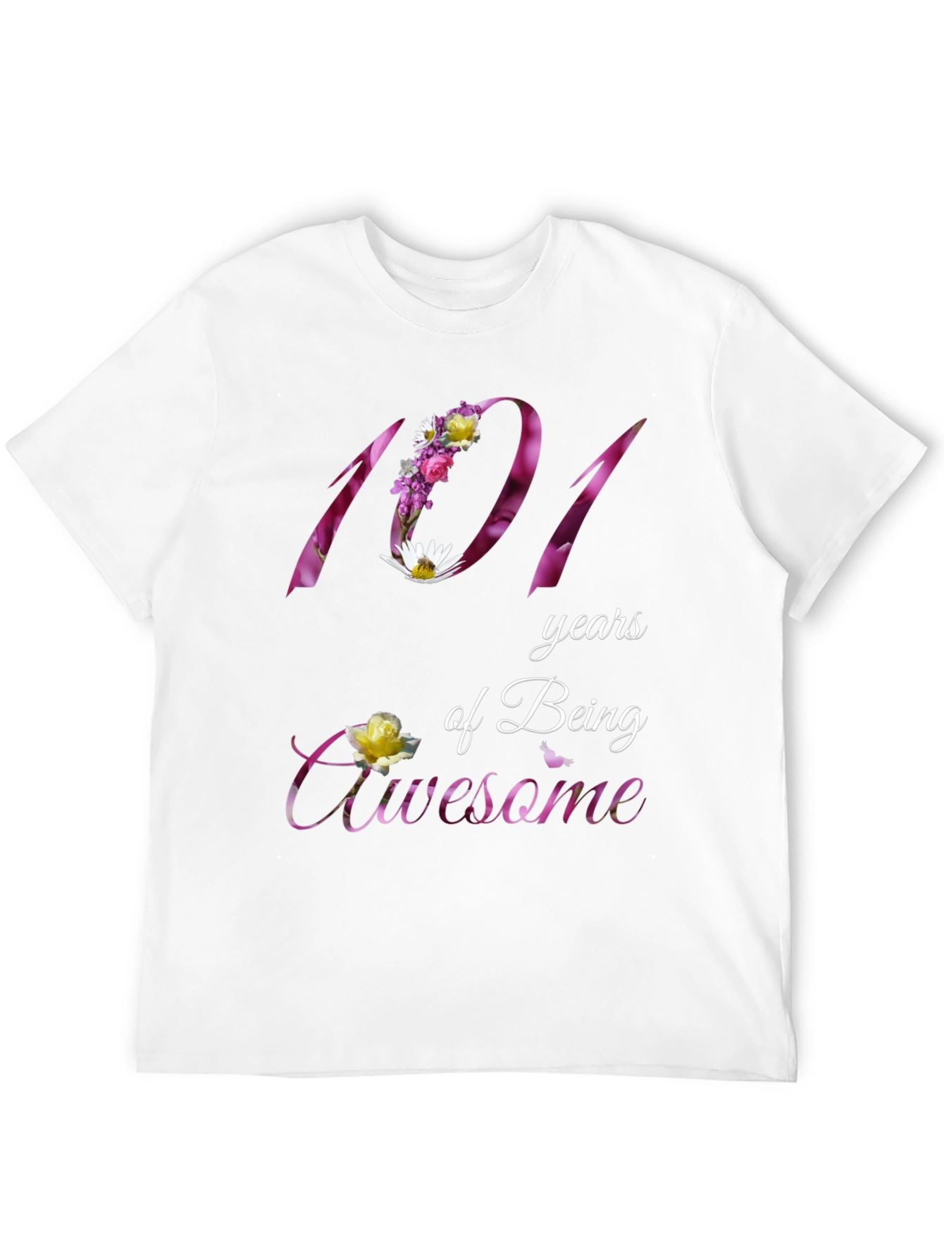 101 Years of Being Awesome Floral T-Shirt
