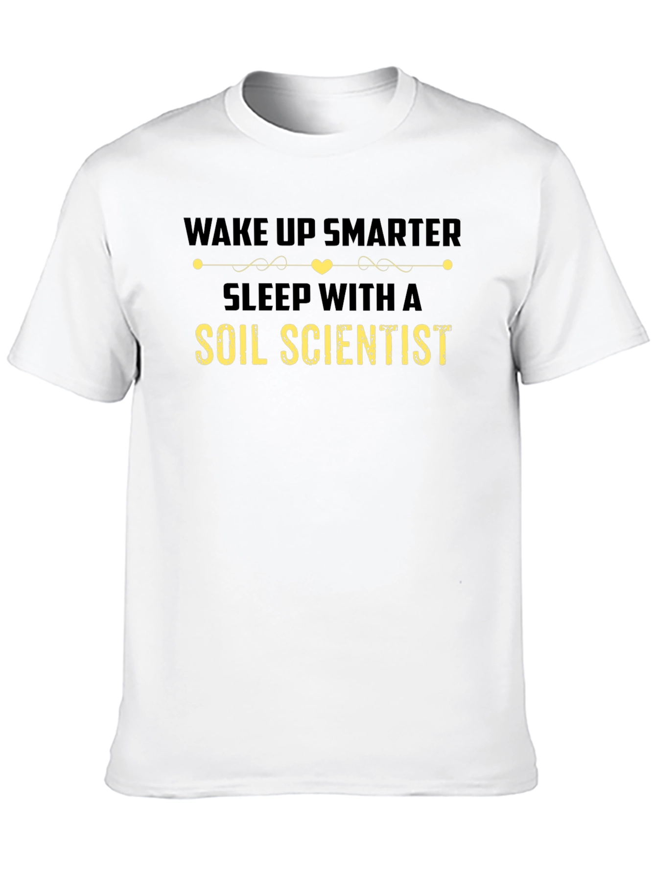 Wake Up Smarter Soil Scientist Black T-Shirt