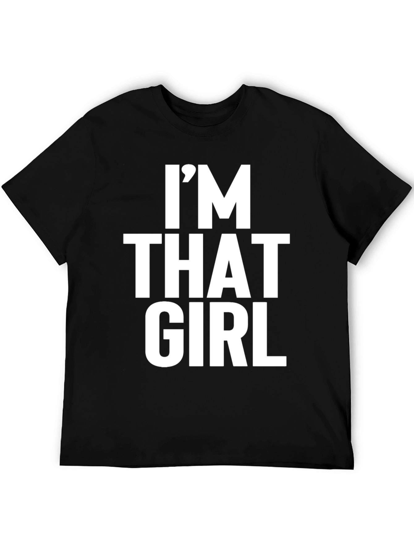 IM THAT GIRL Graphic Tee - Unisex Black T-Shirt