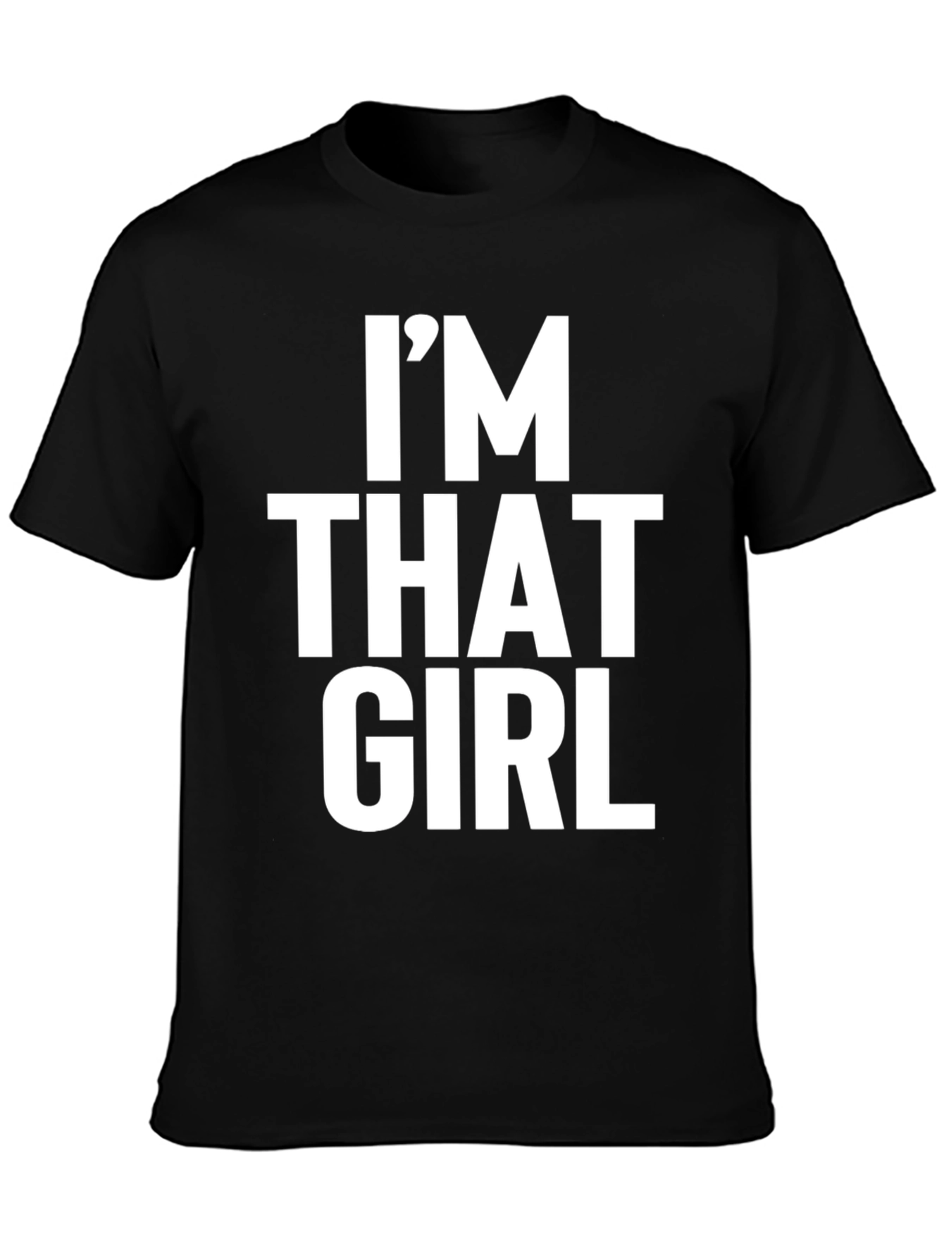 IM THAT GIRL Graphic Tee - Unisex Black T-Shirt