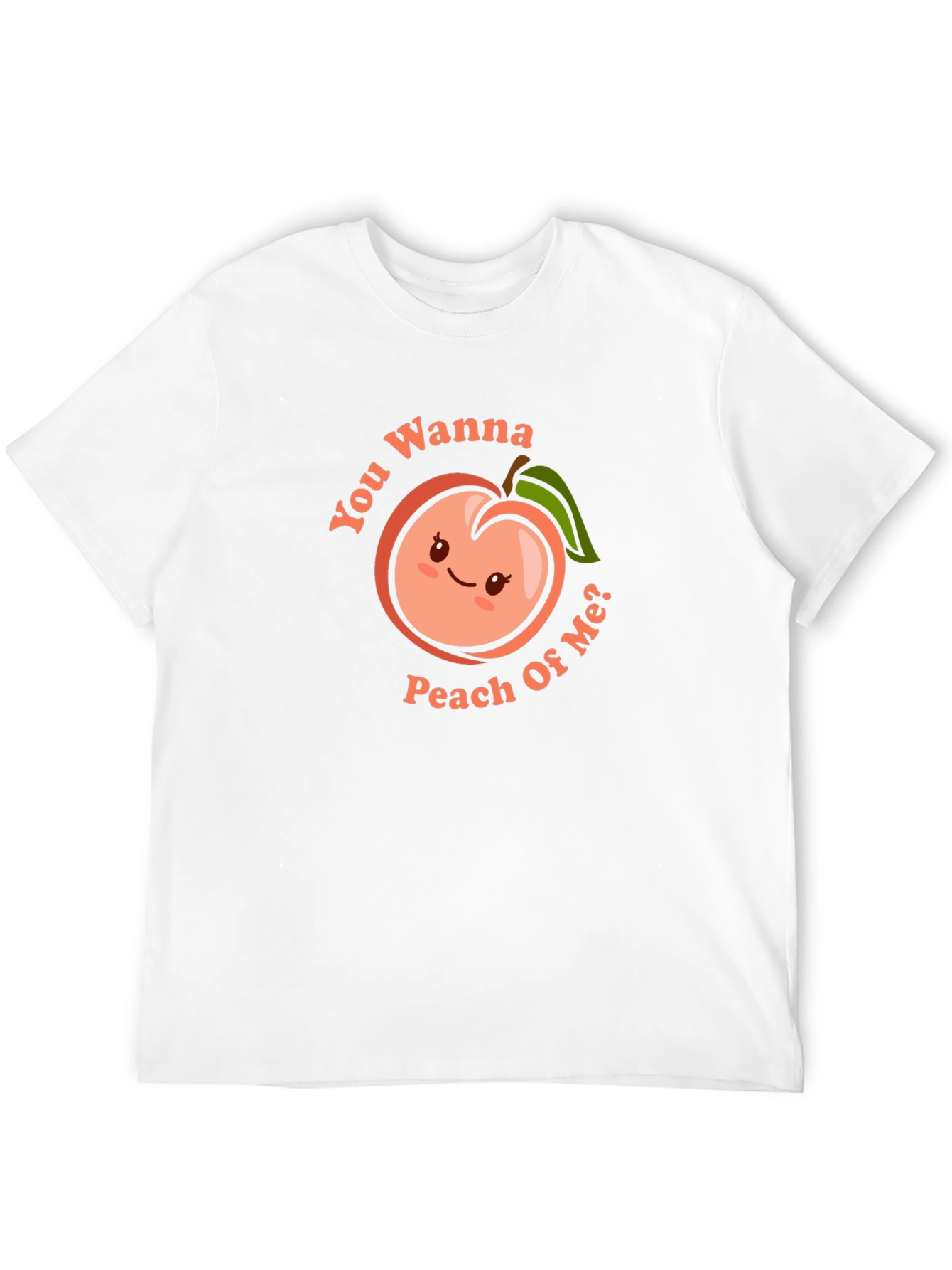 Wanna Peach Of Me? Graphic T-Shirt