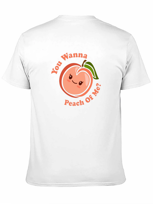 Wanna Peach Of Me? Graphic T-Shirt