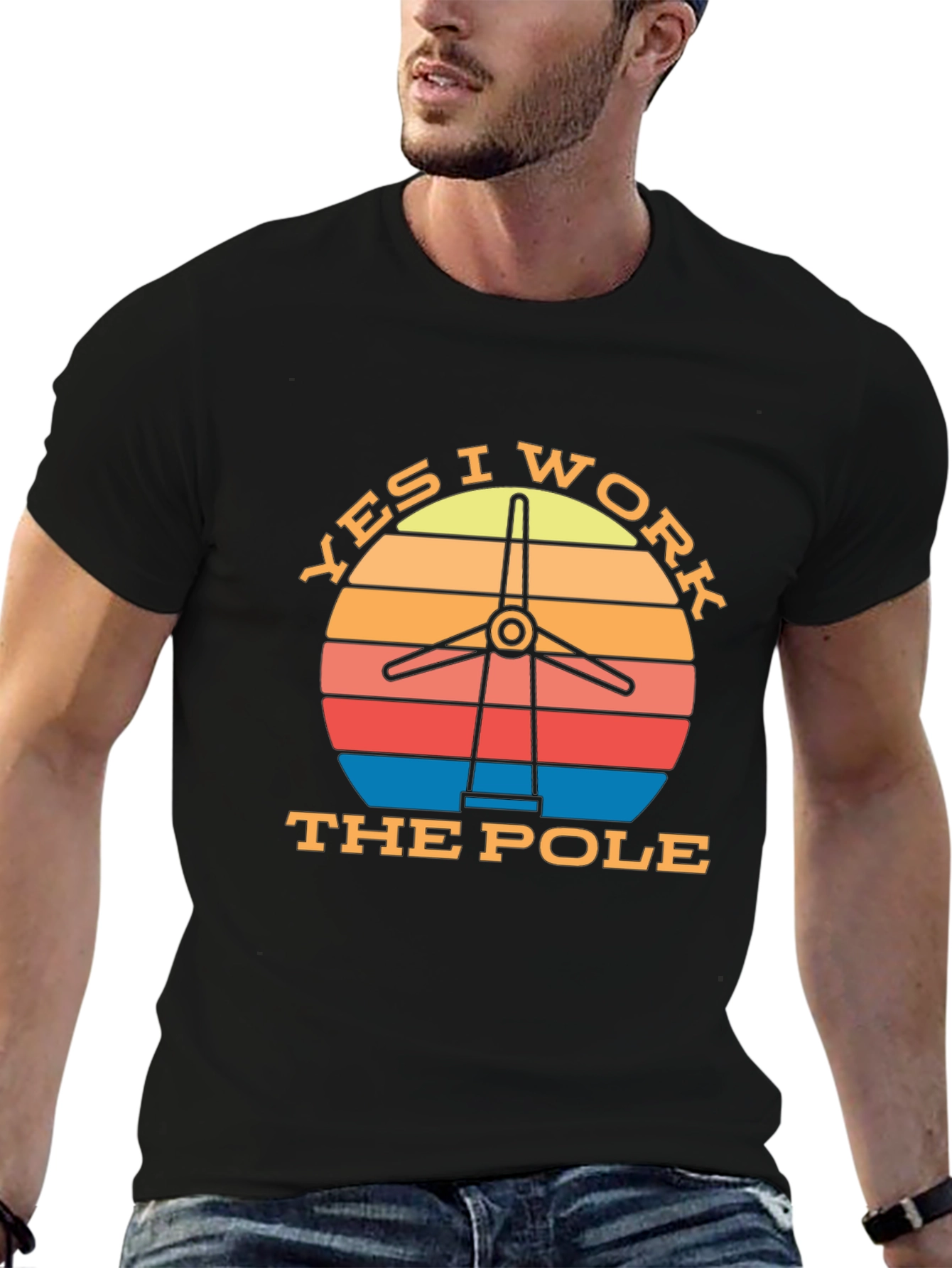 Yes I Work the Pole Wind Turbine T-Shirt