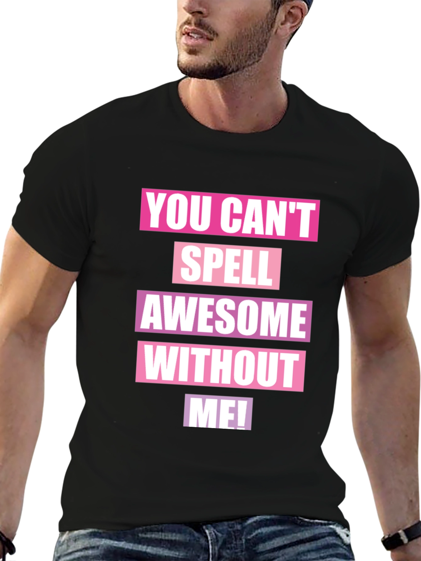 Awesome Without Me Graphic T-Shirt