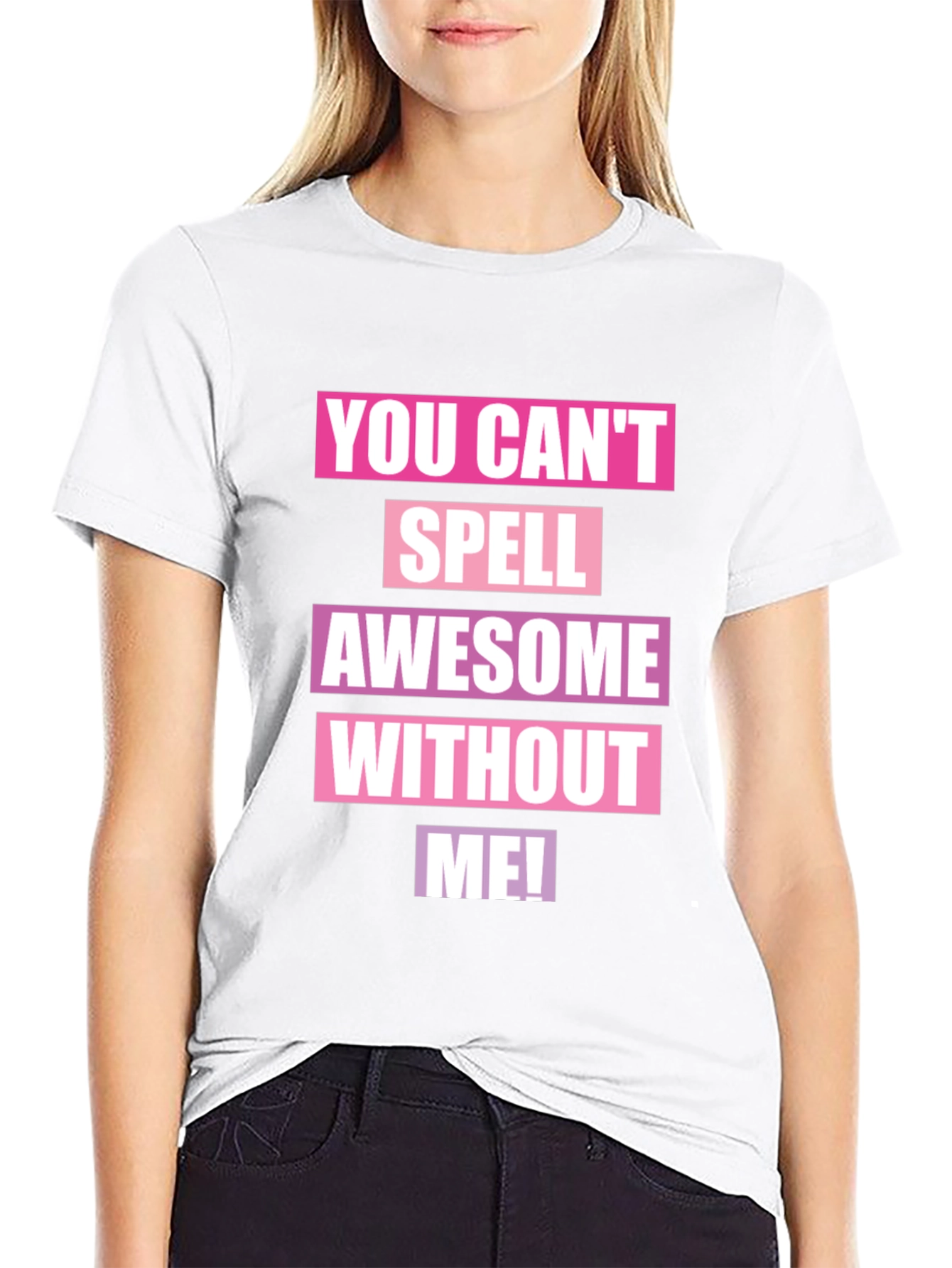 Awesome Without Me Graphic T-Shirt