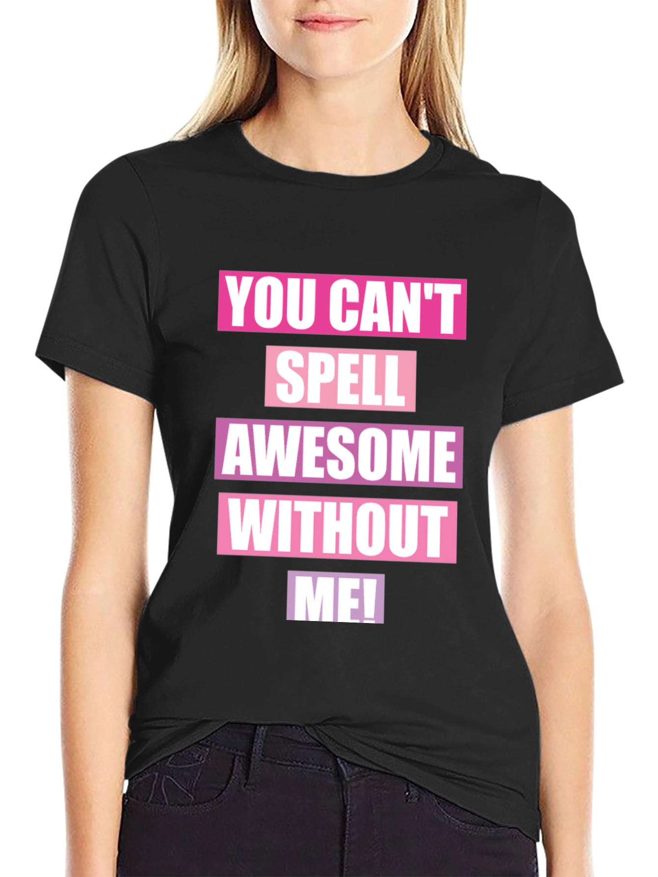 Awesome Without Me Graphic T-Shirt