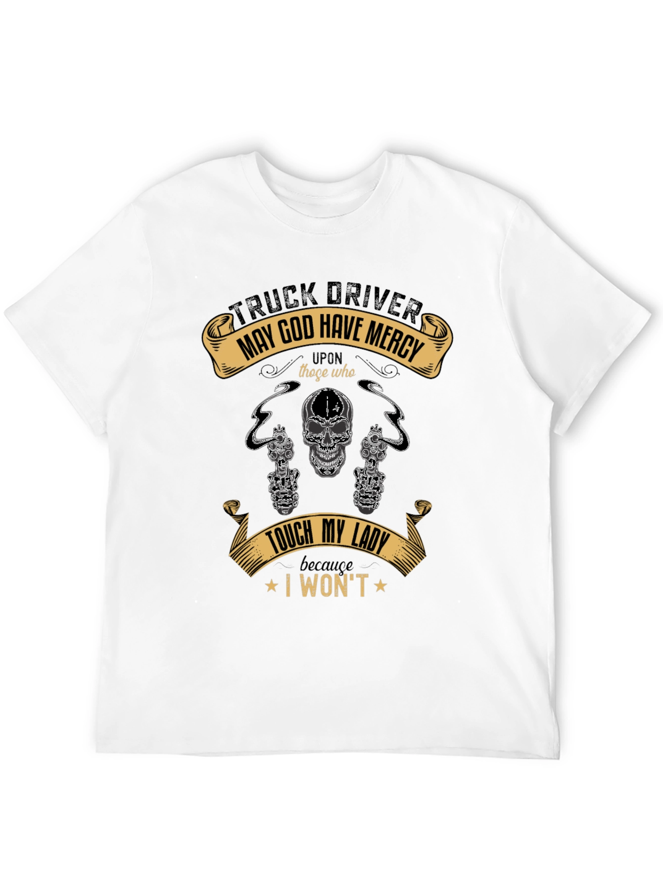 Truck Driver May God Have Mercy T-Shirt