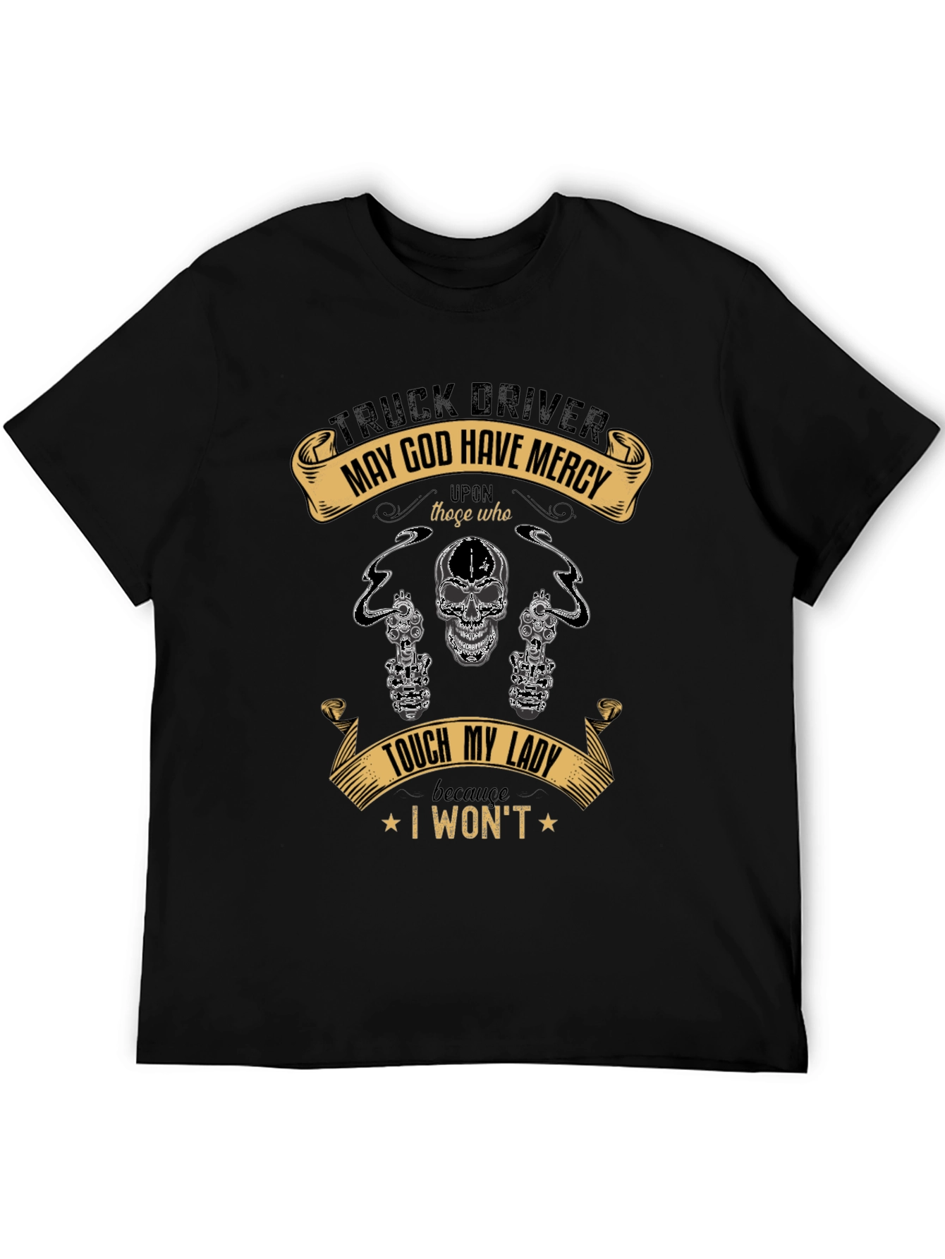 Truck Driver May God Have Mercy T-Shirt