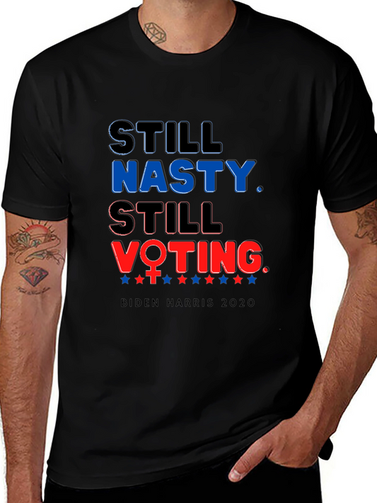 Still Nasty Still Voting Biden Harris T-Shirt