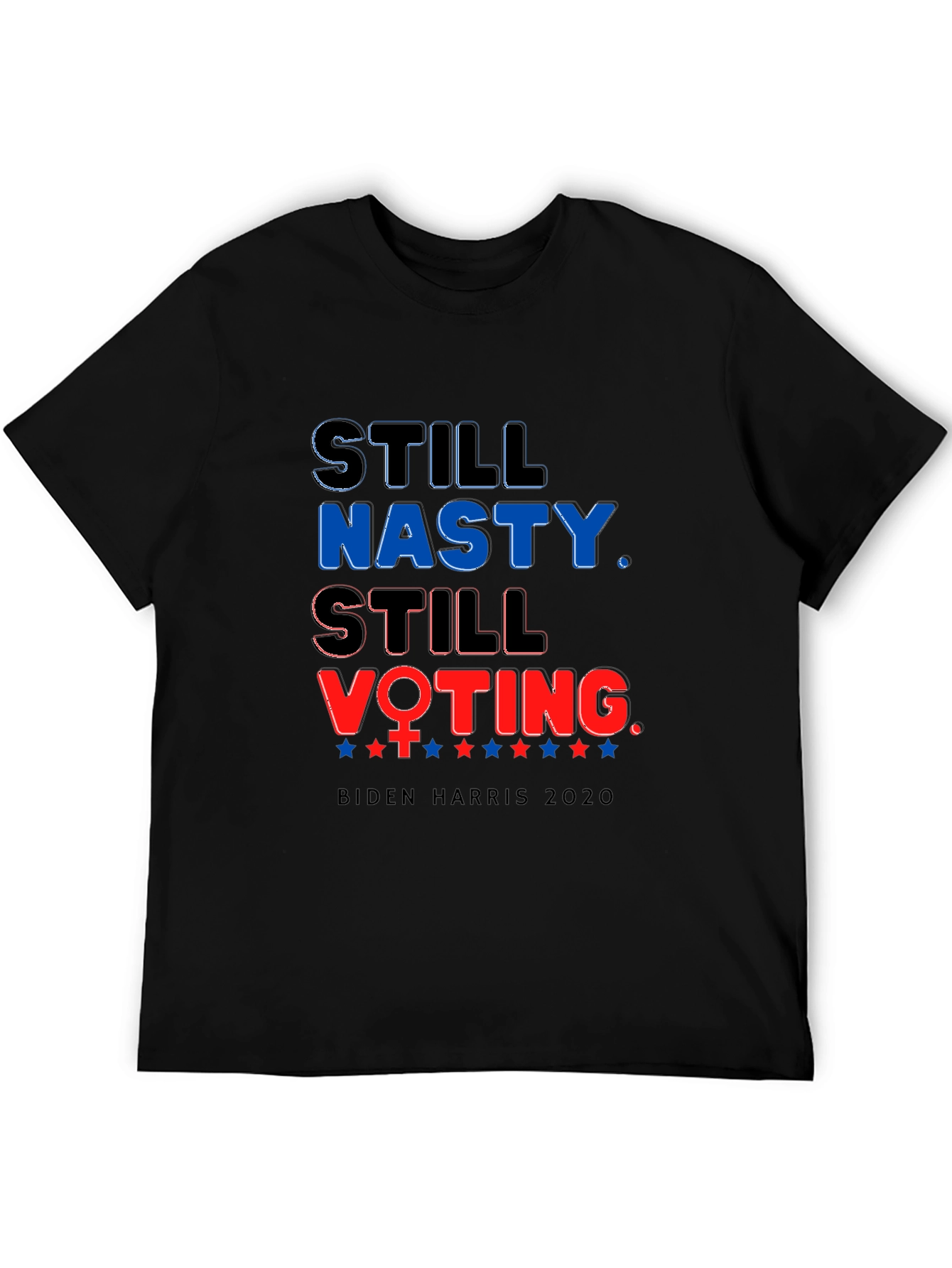 Still Nasty Still Voting Biden Harris T-Shirt