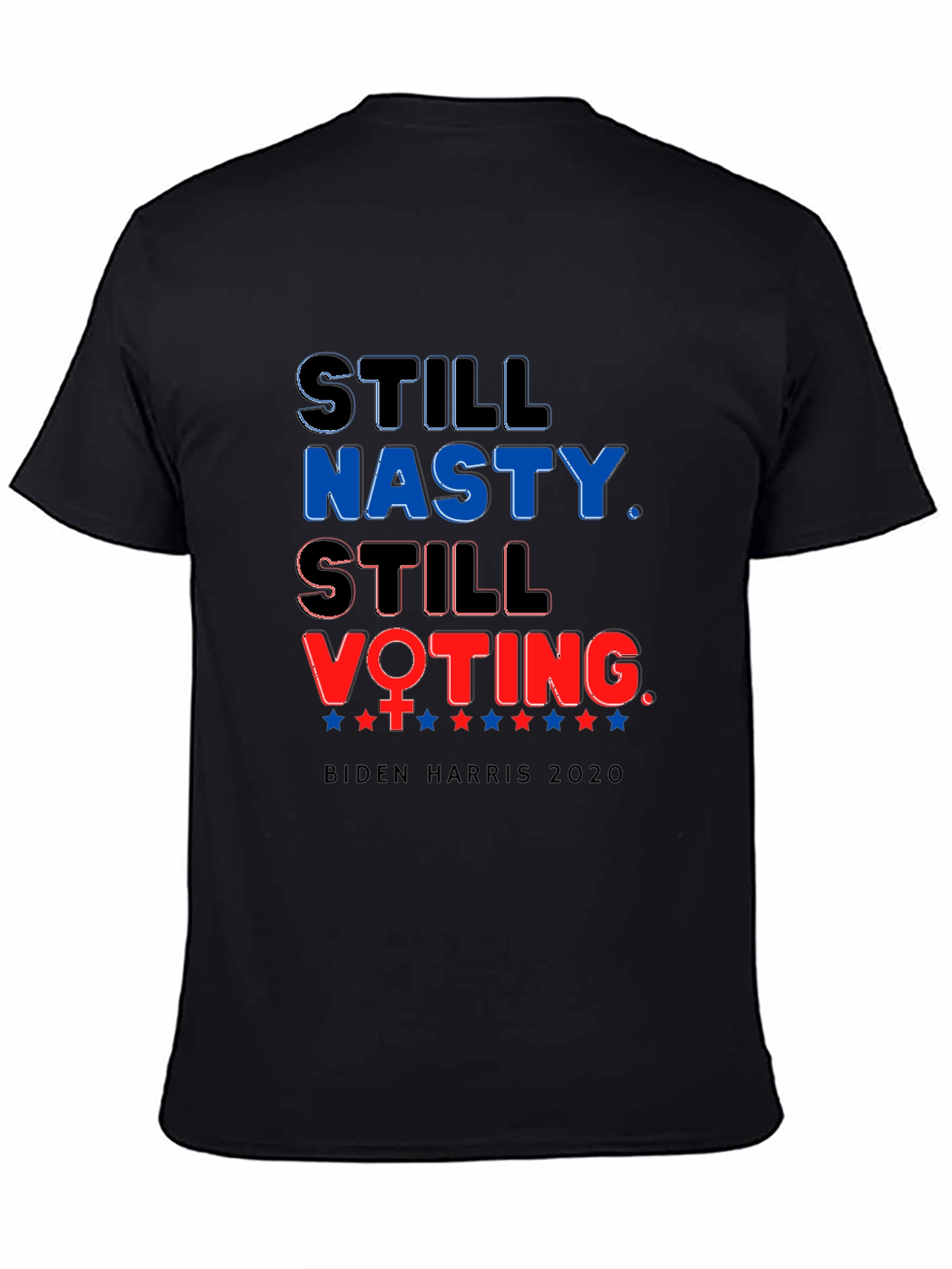 Still Nasty Still Voting Biden Harris T-Shirt