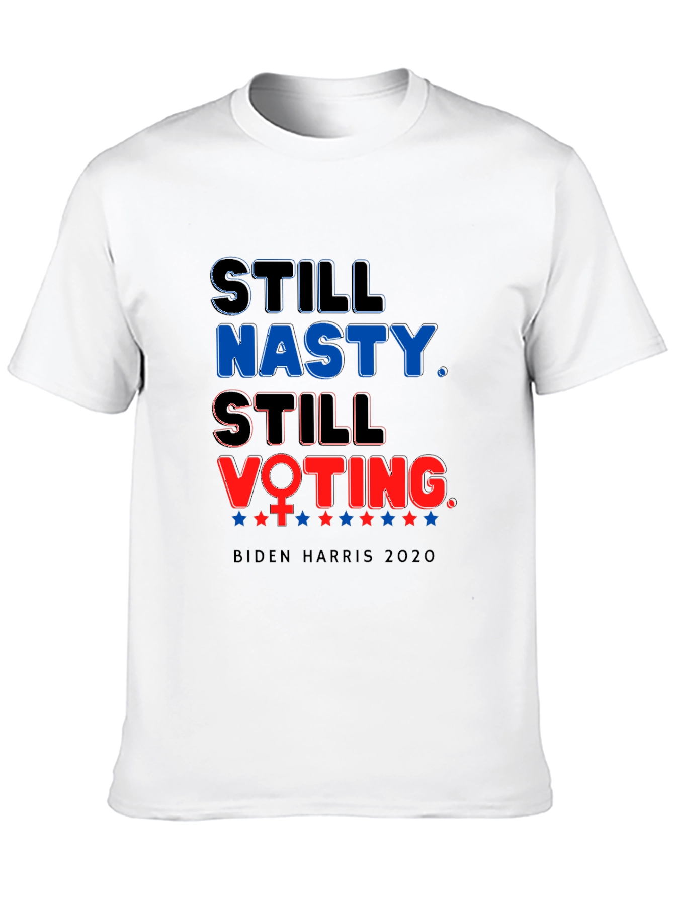 Still Nasty Still Voting Biden Harris T-Shirt
