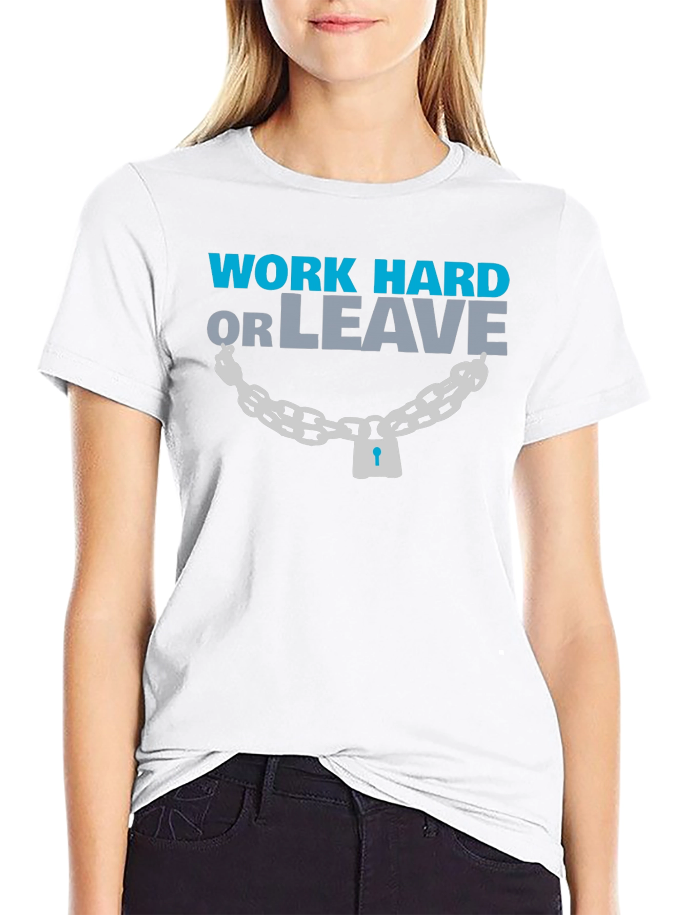 Work Hard or Leave Graphic T-Shirt