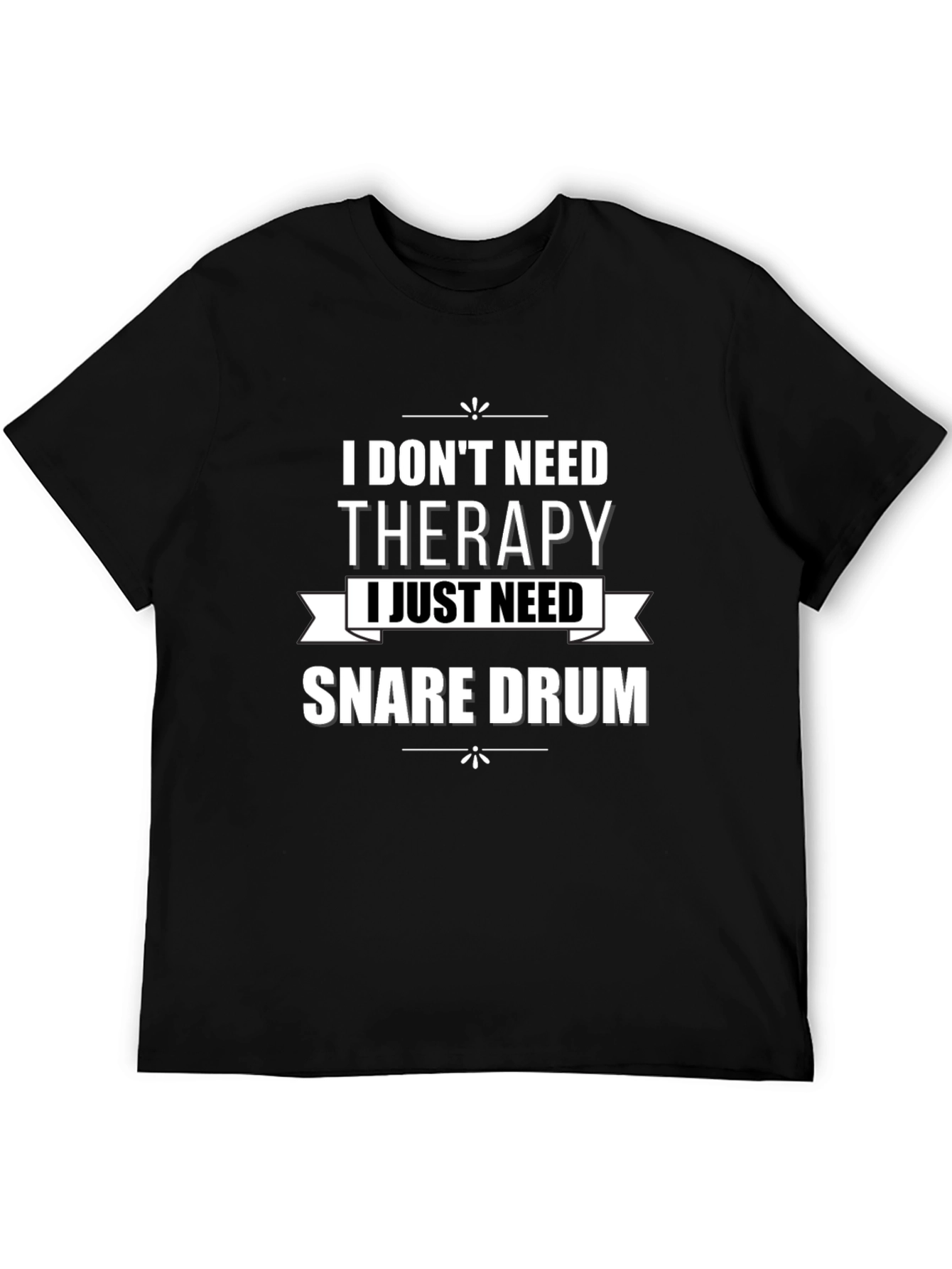 Therapy Snare Drum T-Shirt - Musician Humor Tee