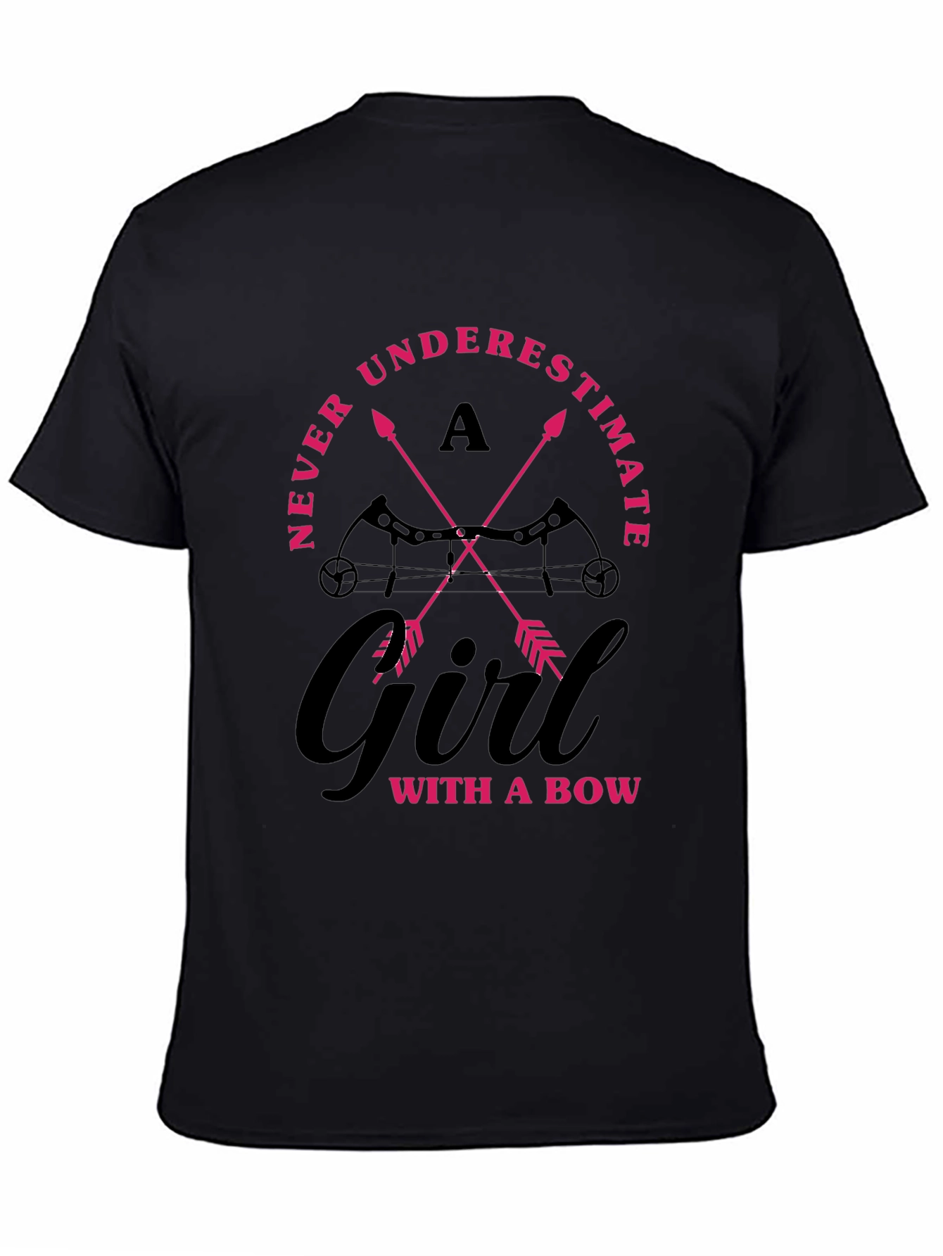 Archery Girl T-Shirt: Never Underestimate