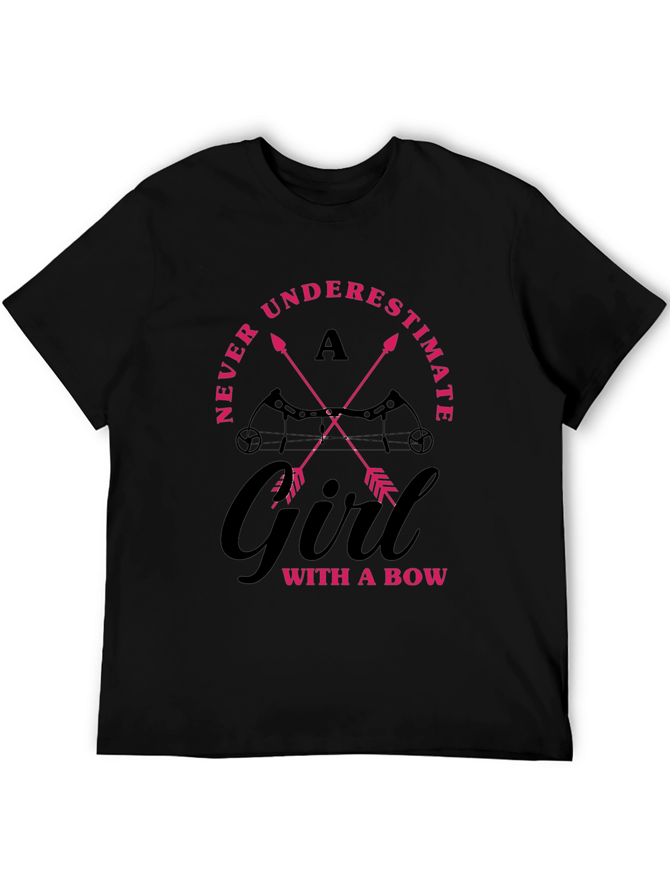 Archery Girl T-Shirt: Never Underestimate