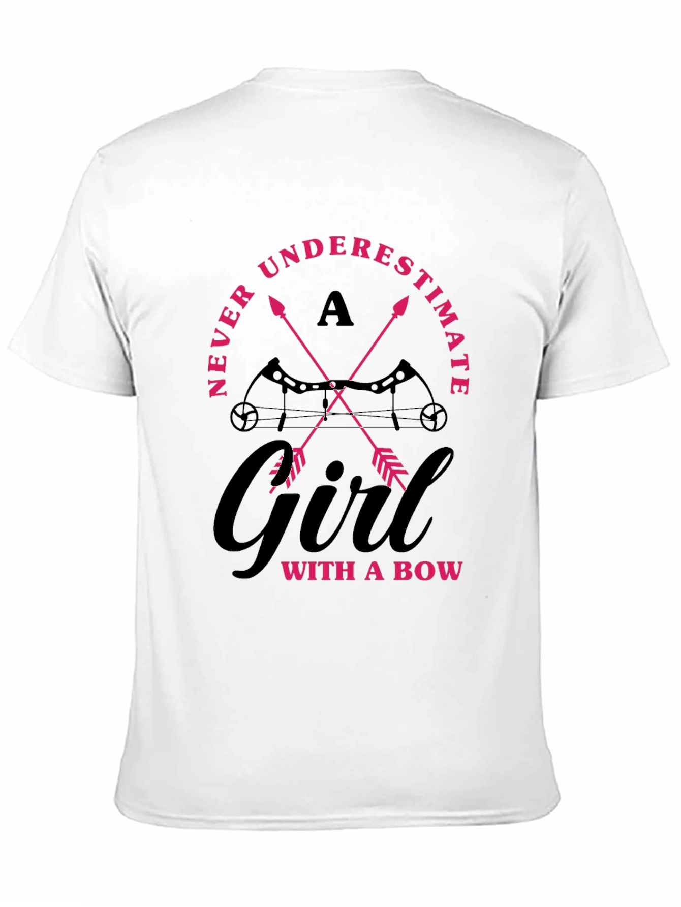 Archery Girl T-Shirt: Never Underestimate