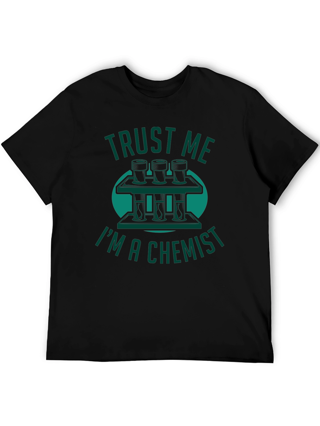 Trust Me Im A Chemist T-Shirt Science Humor