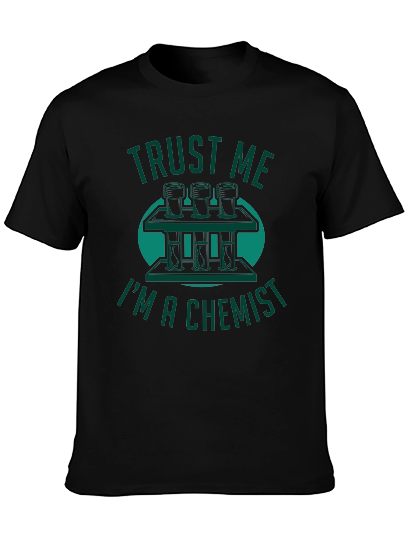 Trust Me Im A Chemist T-Shirt Science Humor