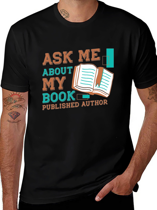 Ask Me About My Book T-Shirt