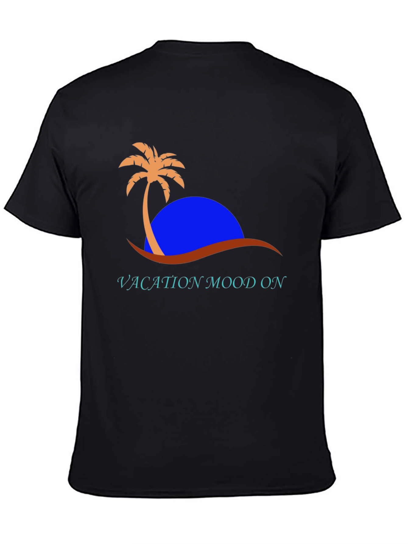 Vacation Mood On T-Shirt - Tropical Design