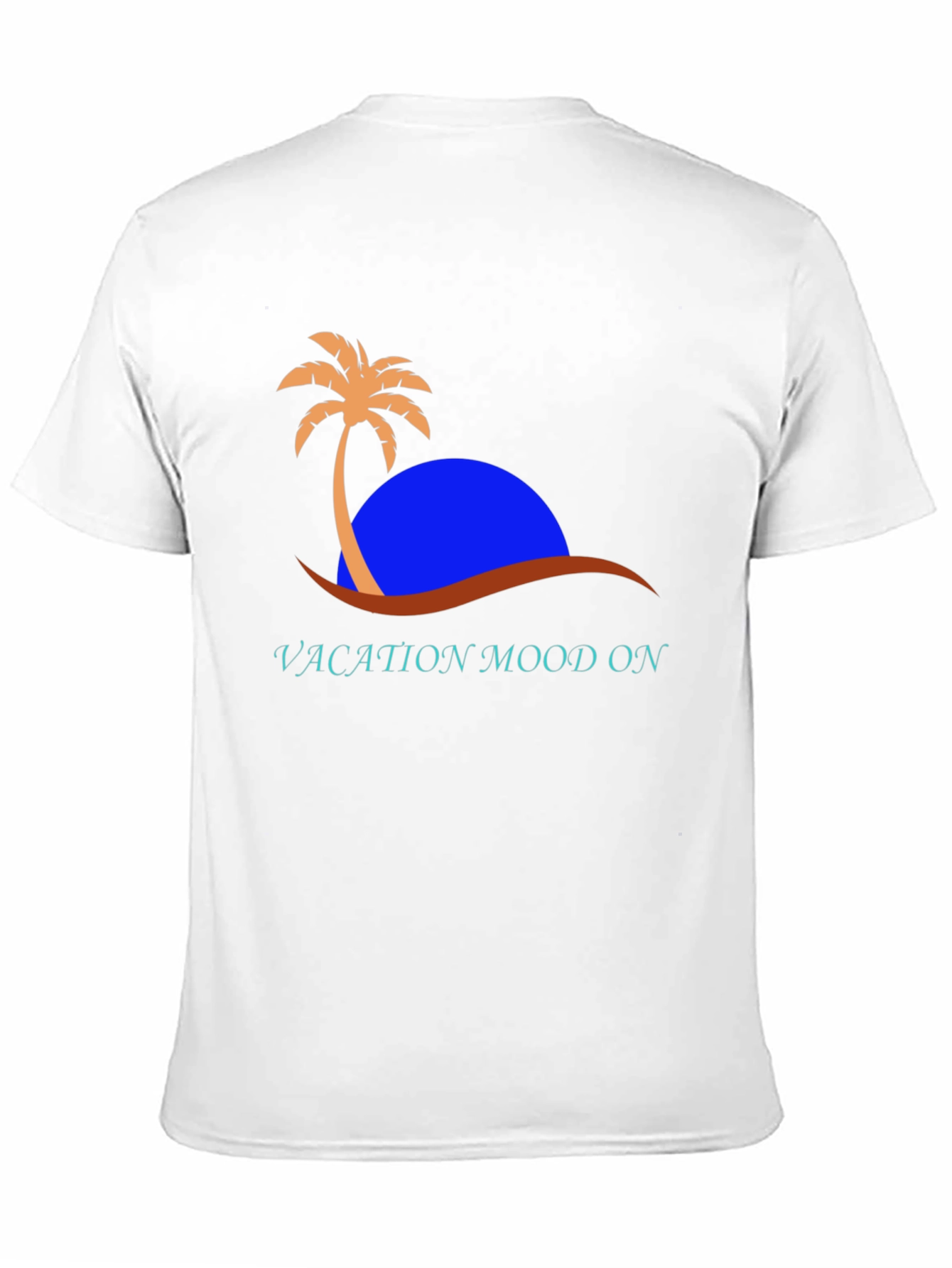 Vacation Mood On T-Shirt - Tropical Design