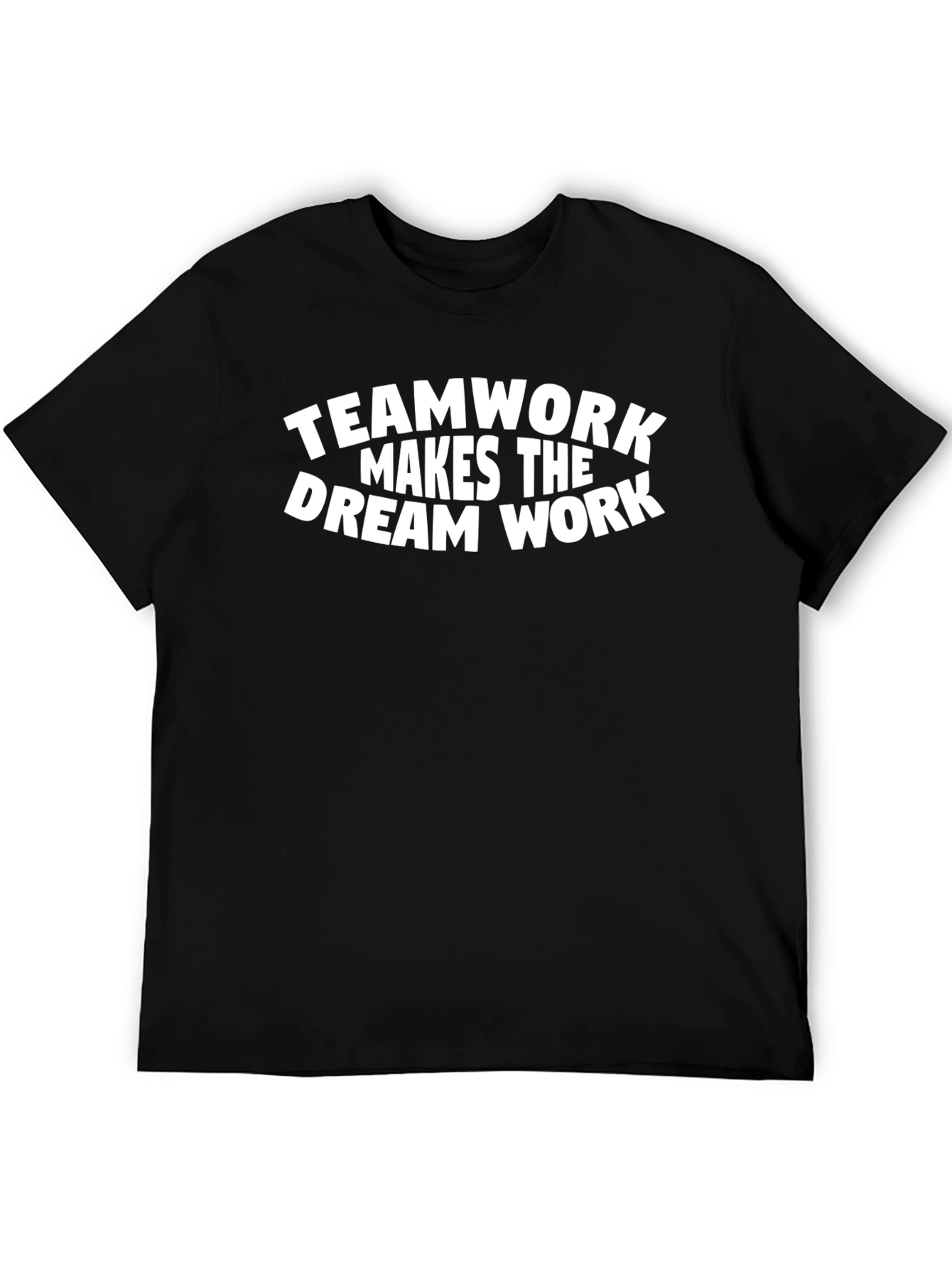 Teamwork Makes the Dream Work Graphic Tee