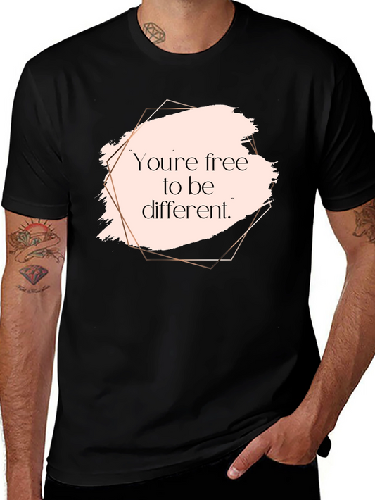 Youre Free to be Different T-Shirt
