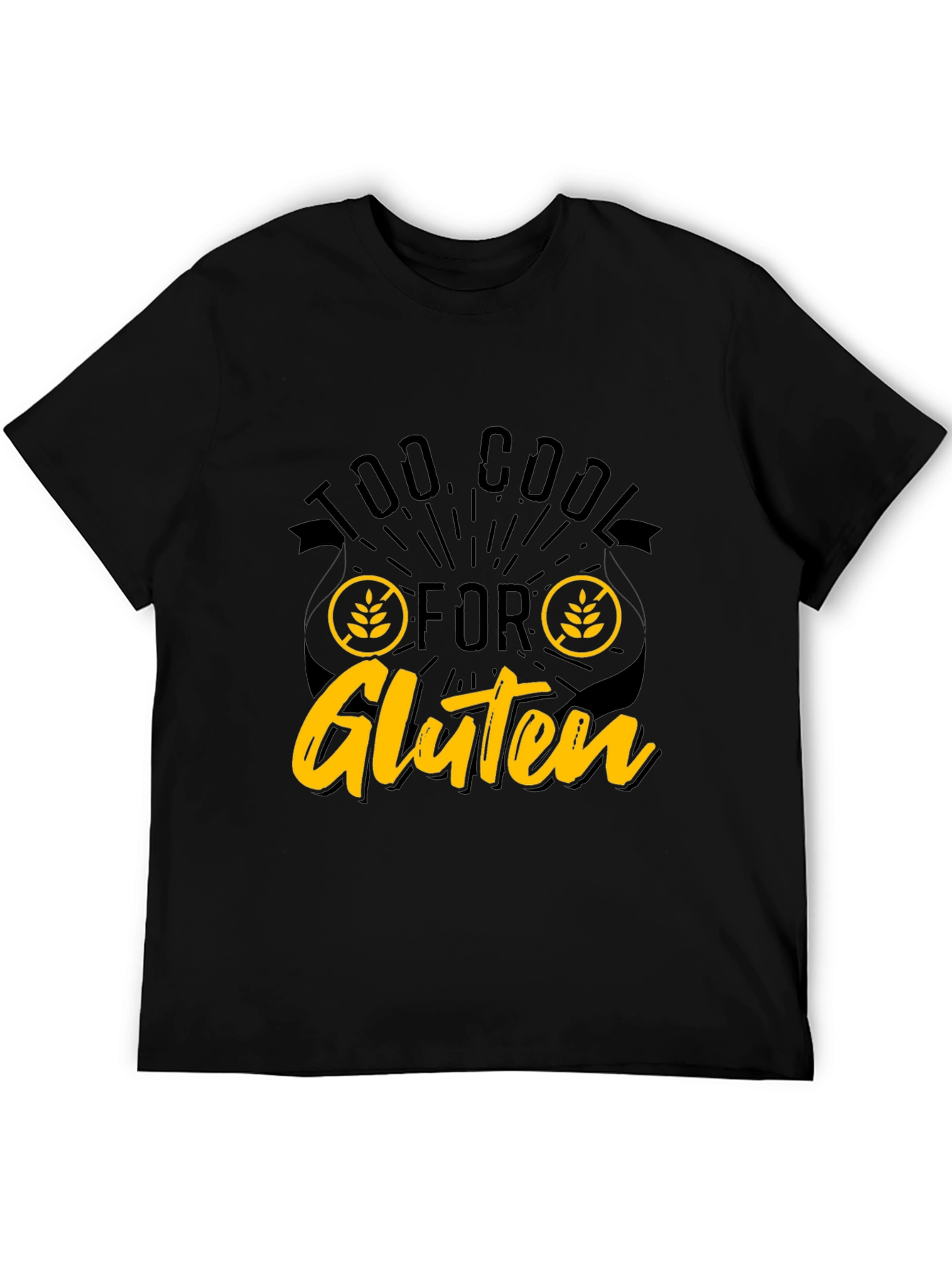 Too Cool For Gluten T-Shirt
