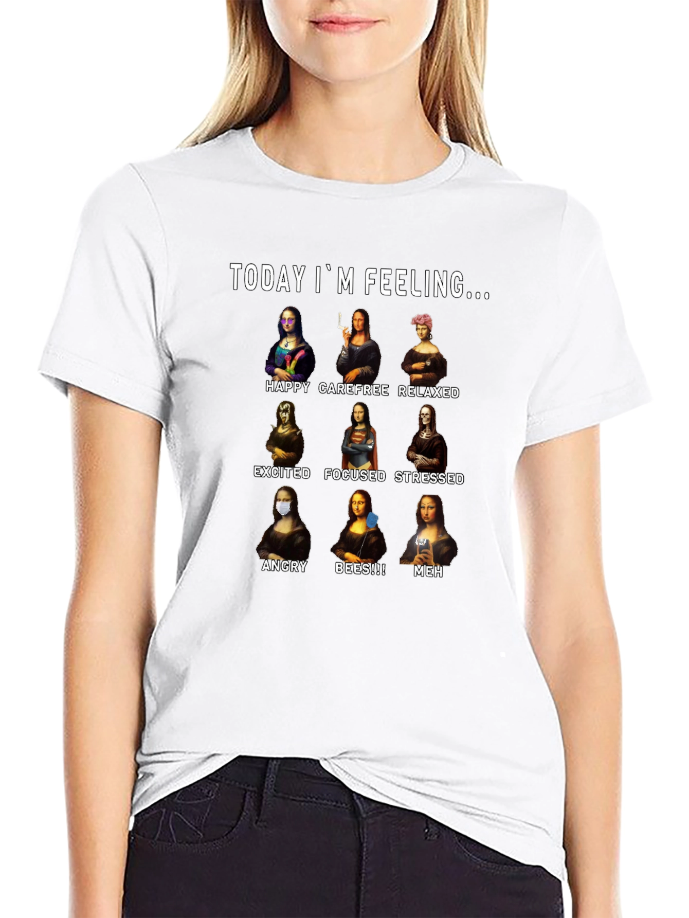 Today Im Feeling... T-Shirt Mona Lisa Moods