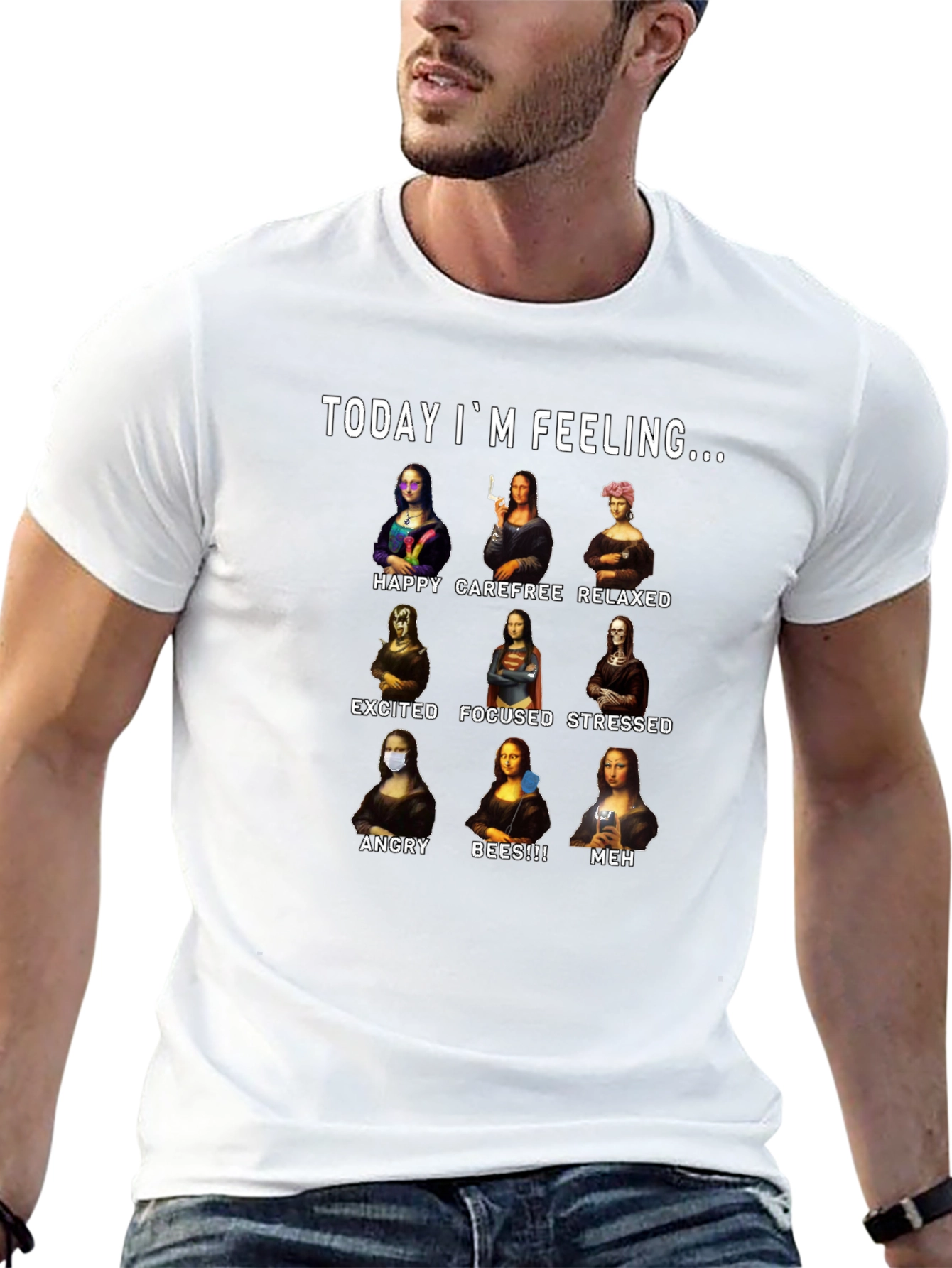 Today Im Feeling... T-Shirt Mona Lisa Moods