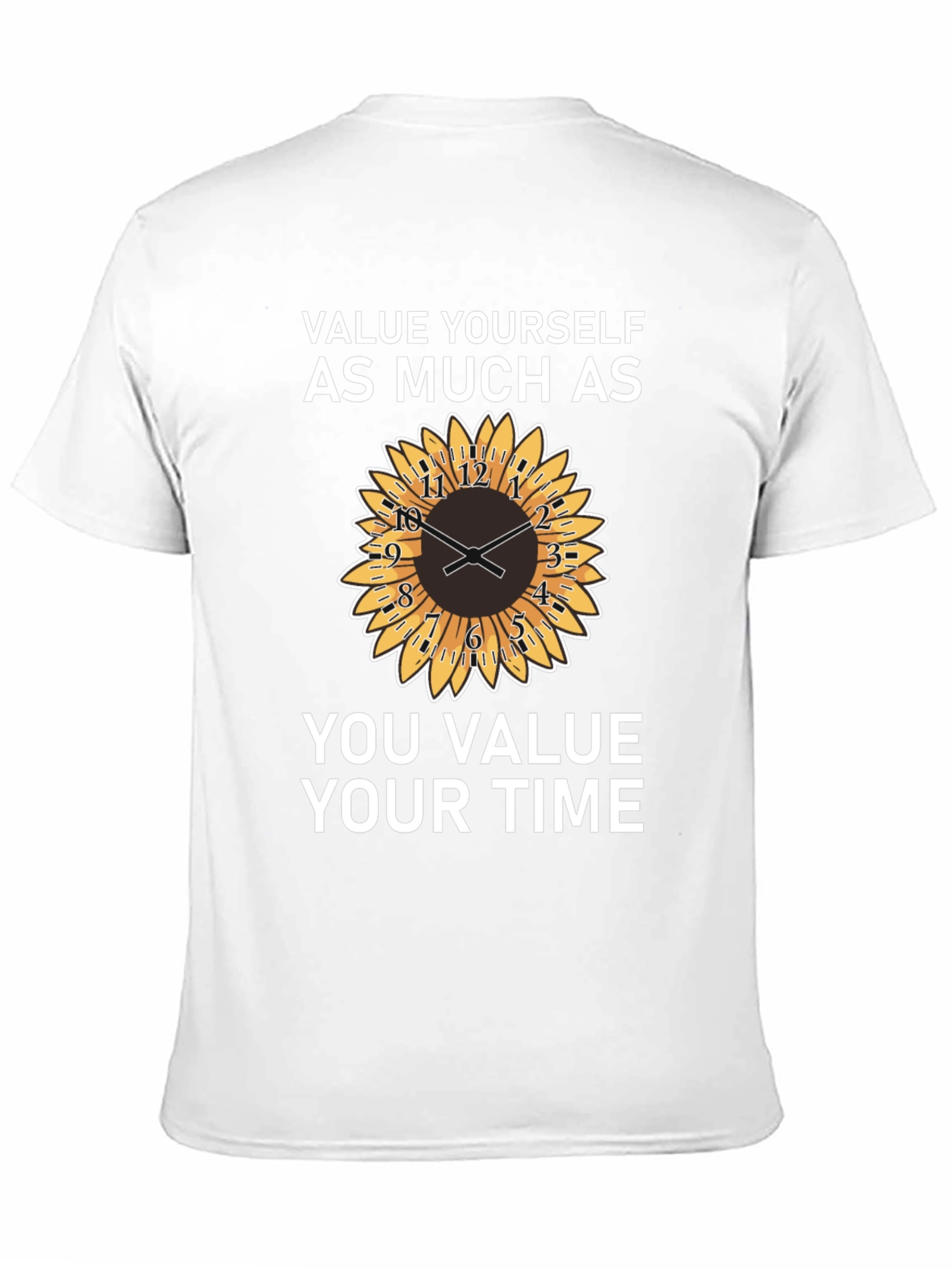 Value Yourself T-Shirt with Sunflower Clock Design