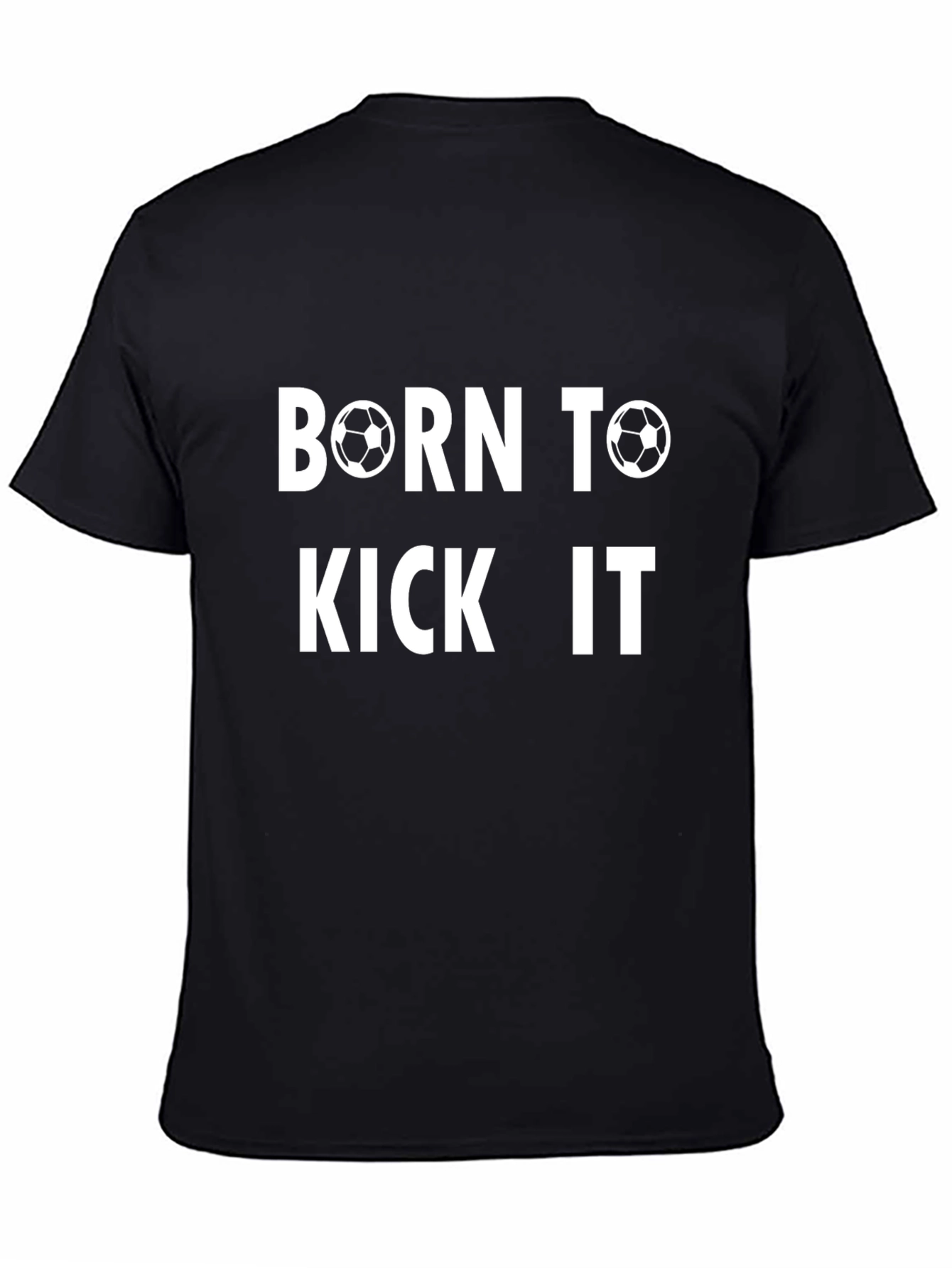Born to Kick It Soccer T-Shirt